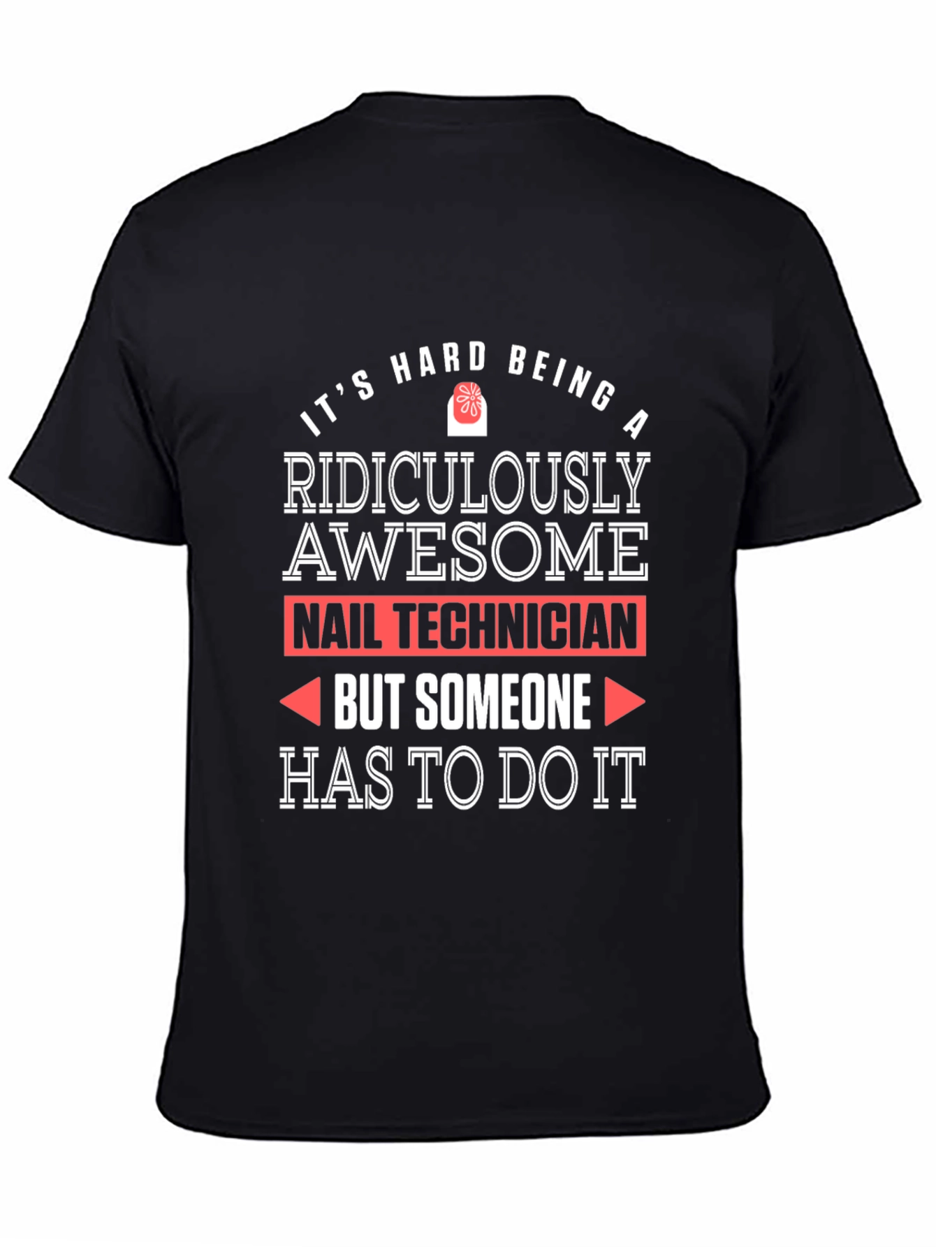 Ridiculously Awesome Nail Technician T-Shirt