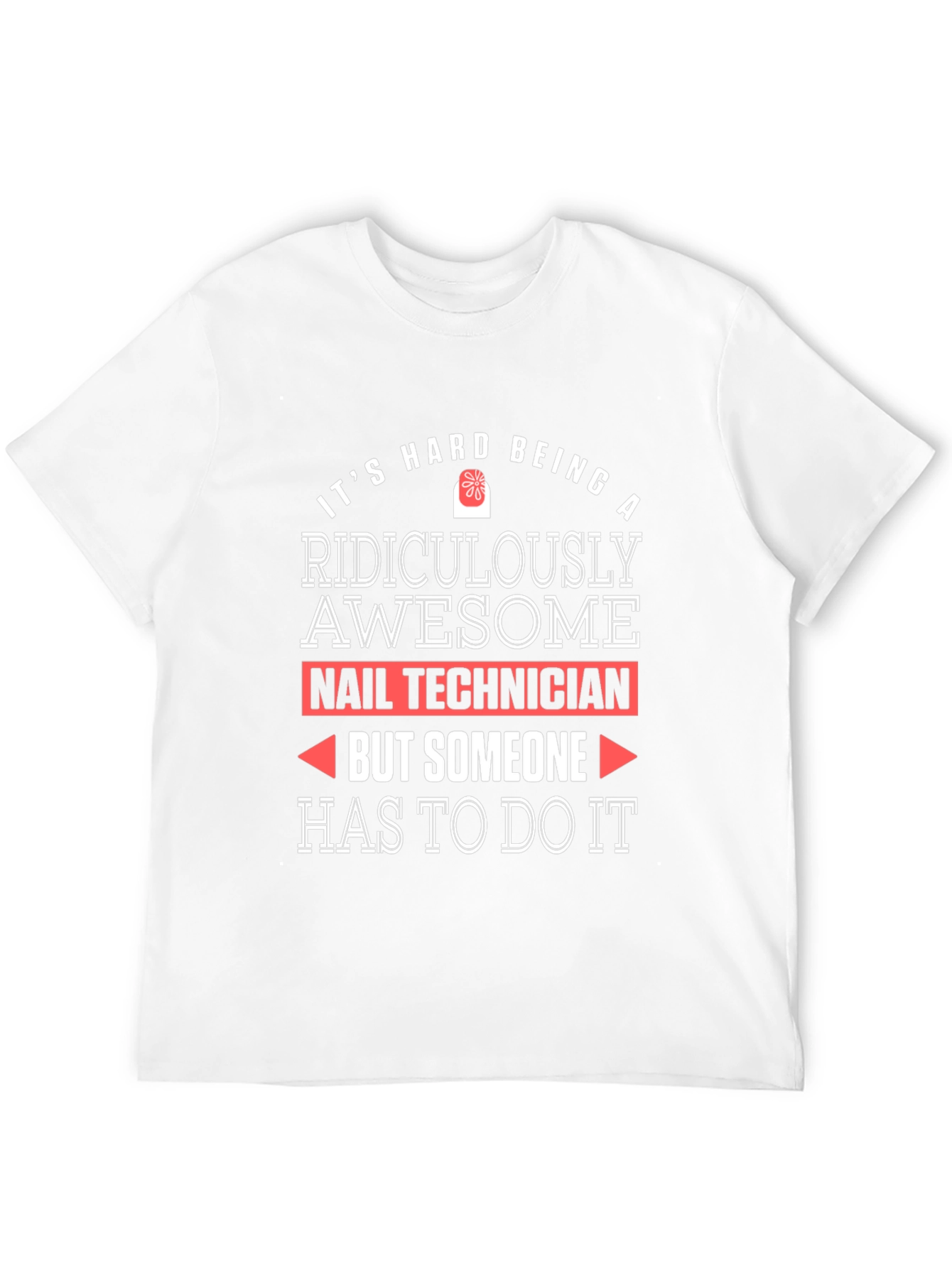 Ridiculously Awesome Nail Technician T-Shirt