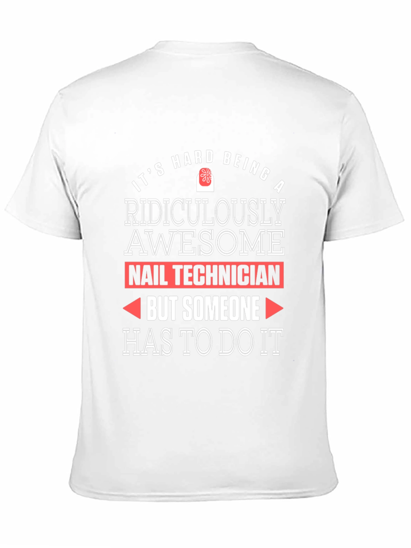 Ridiculously Awesome Nail Technician T-Shirt