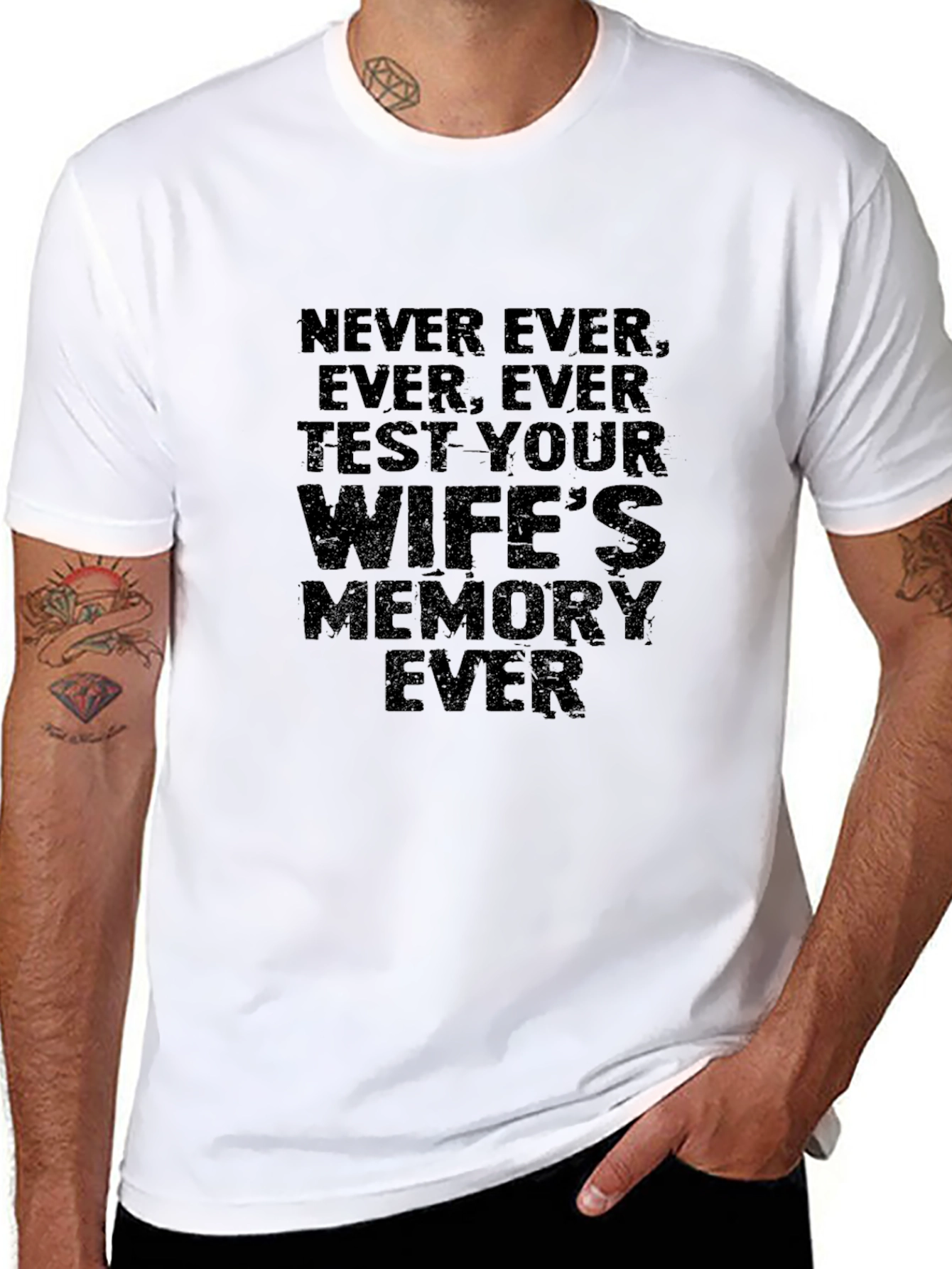 Never Test Your Wifes Memory Ever T-Shirt