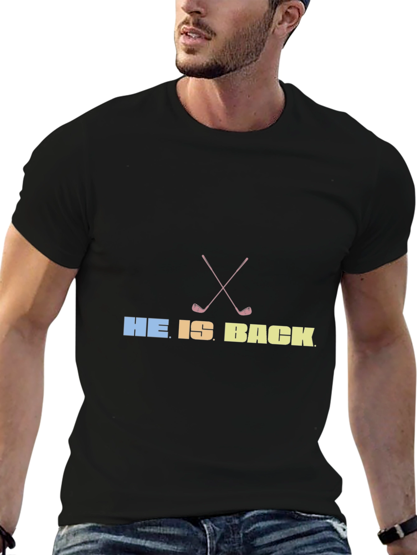 He Is Back Golf T-Shirt