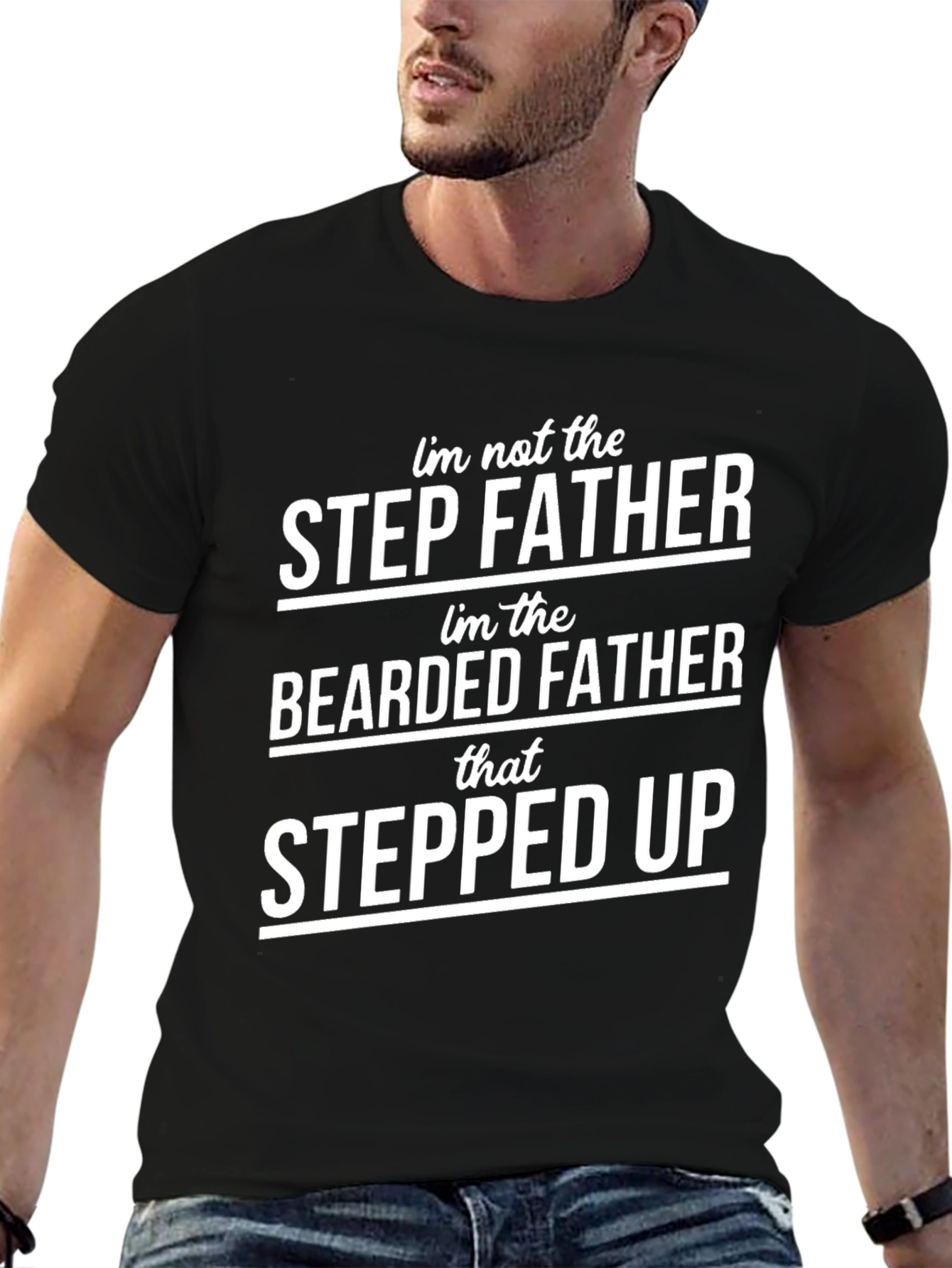 Bearded Father Stepped Up Graphic Tee