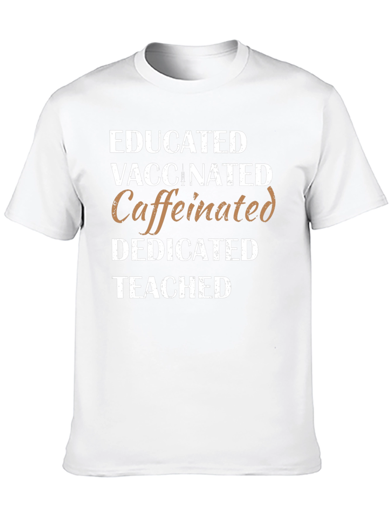 Educated Vaccinated Caffeinated T-Shirt