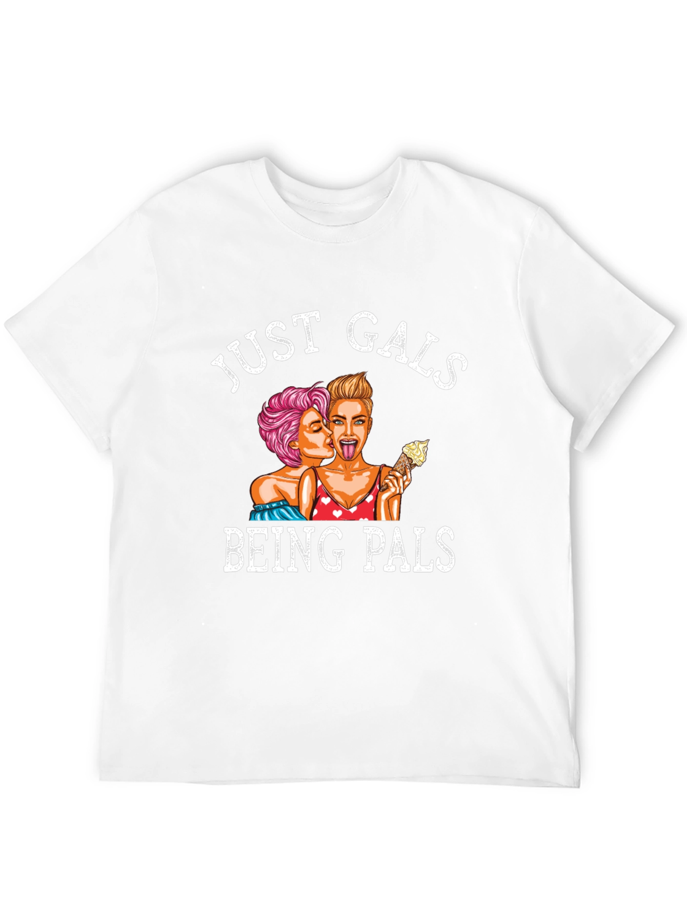 Just Gals Being Pals Graphic Tee