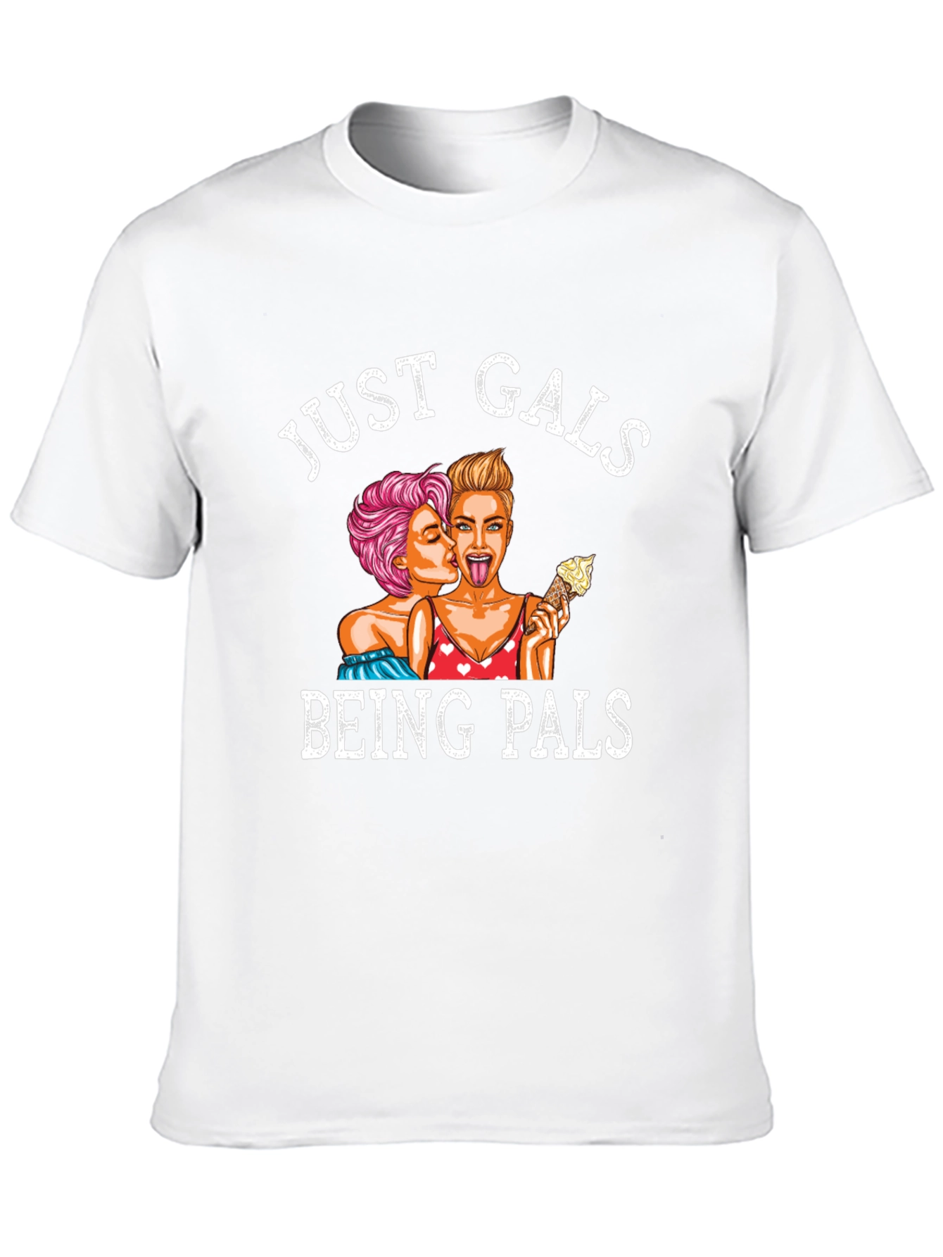 Just Gals Being Pals Graphic Tee