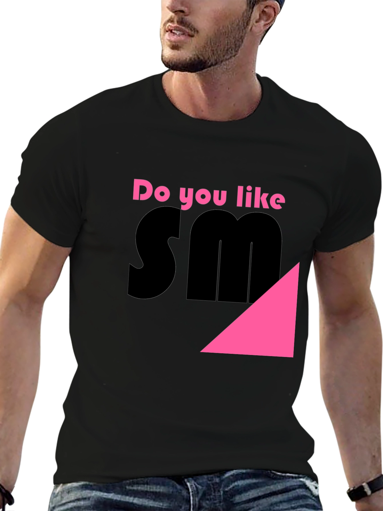 Do You Like SM? Novelty T-Shirt