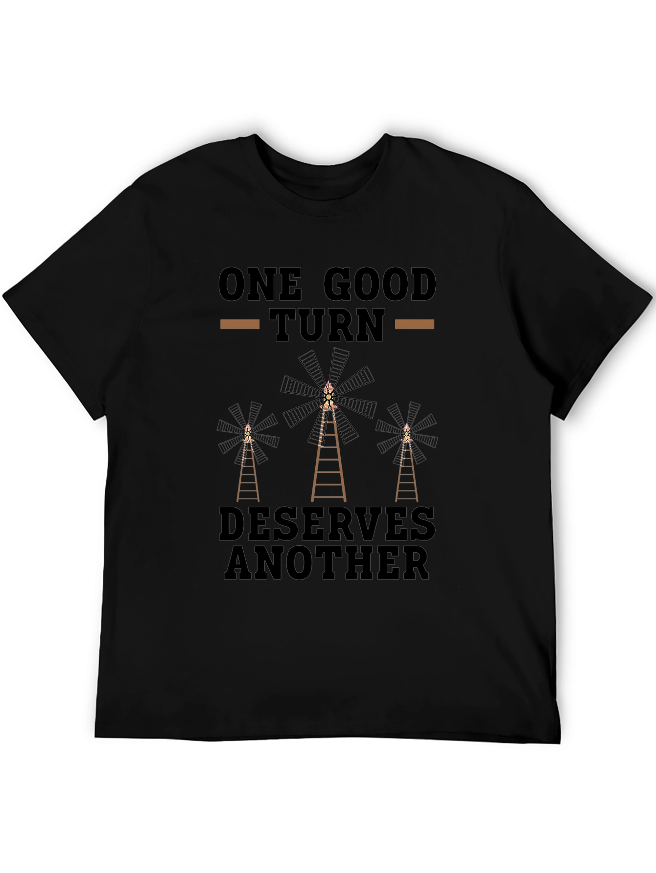One Good Turn Deserves Another T-Shirt
