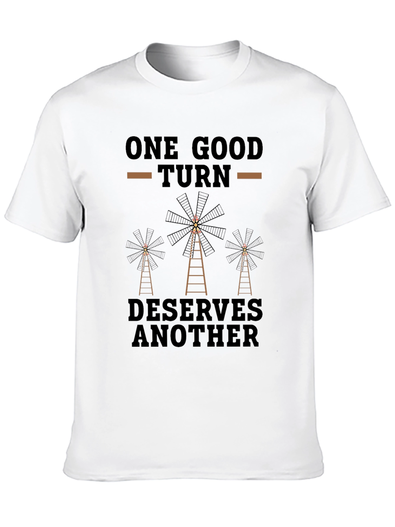 One Good Turn Deserves Another T-Shirt