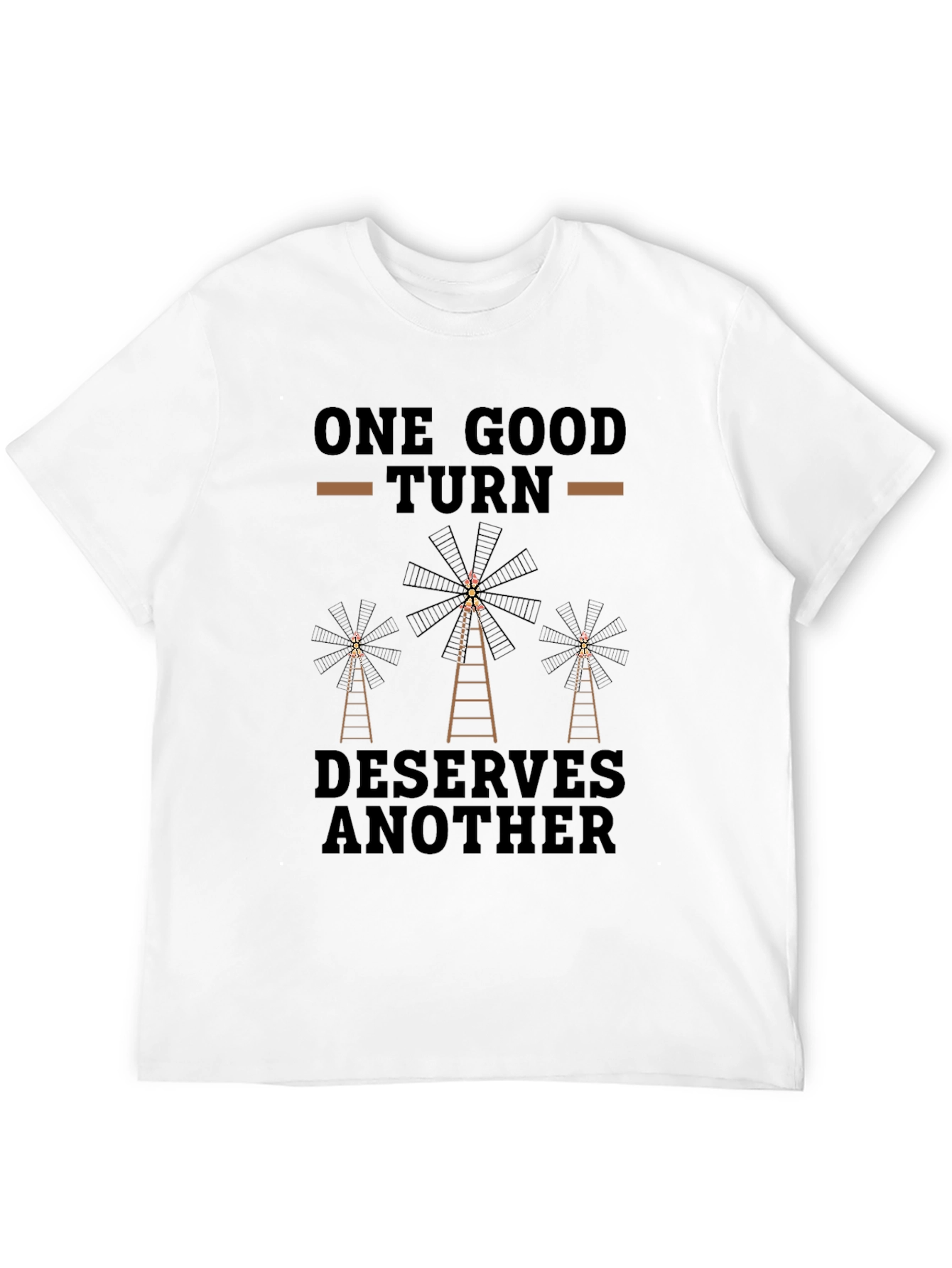 One Good Turn Deserves Another T-Shirt