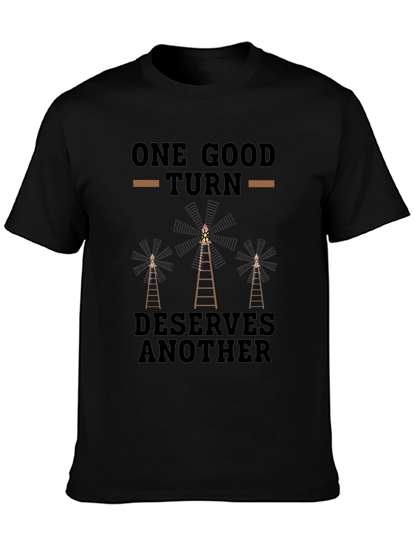 One Good Turn Deserves Another T-Shirt