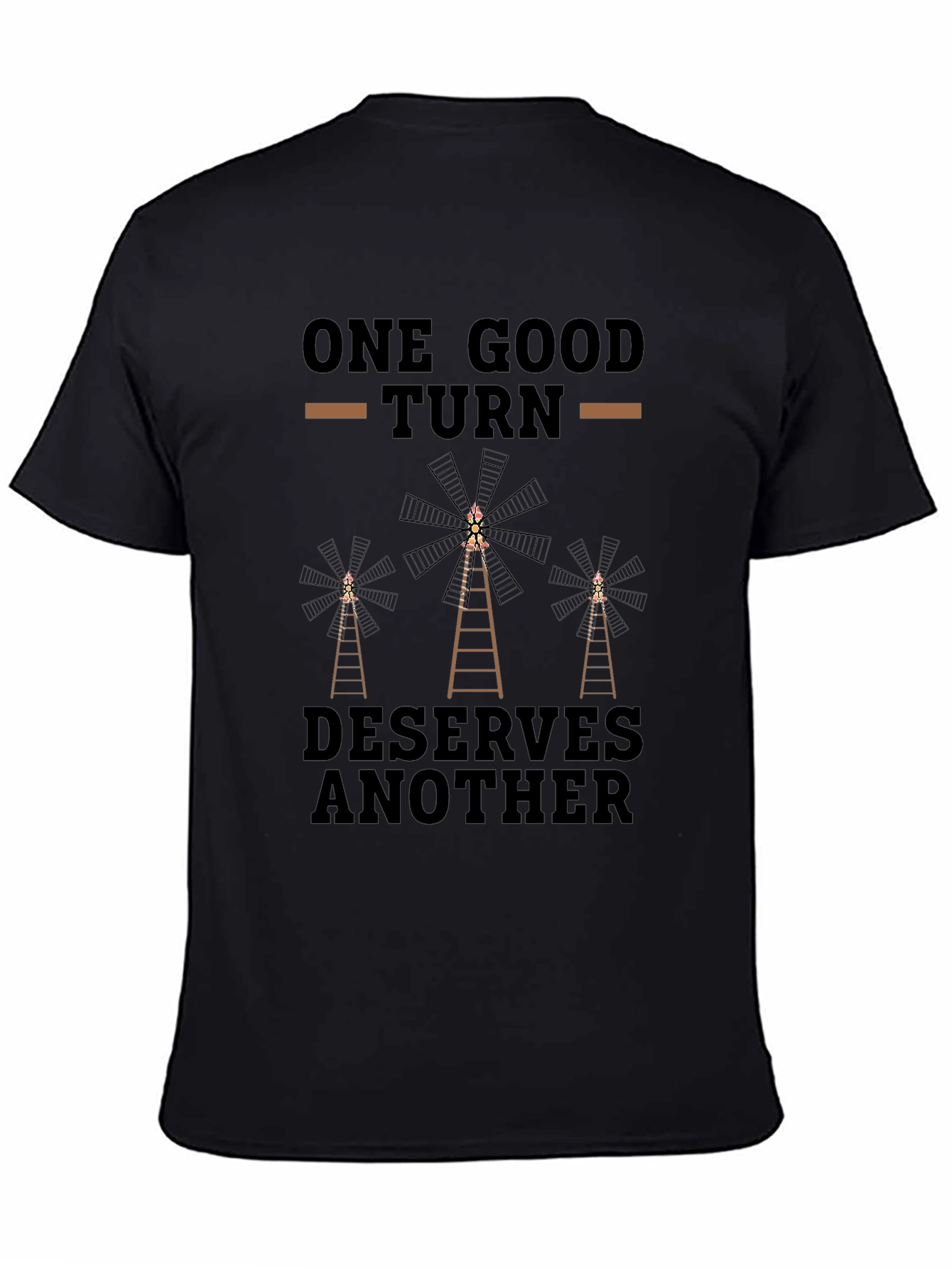 One Good Turn Deserves Another T-Shirt