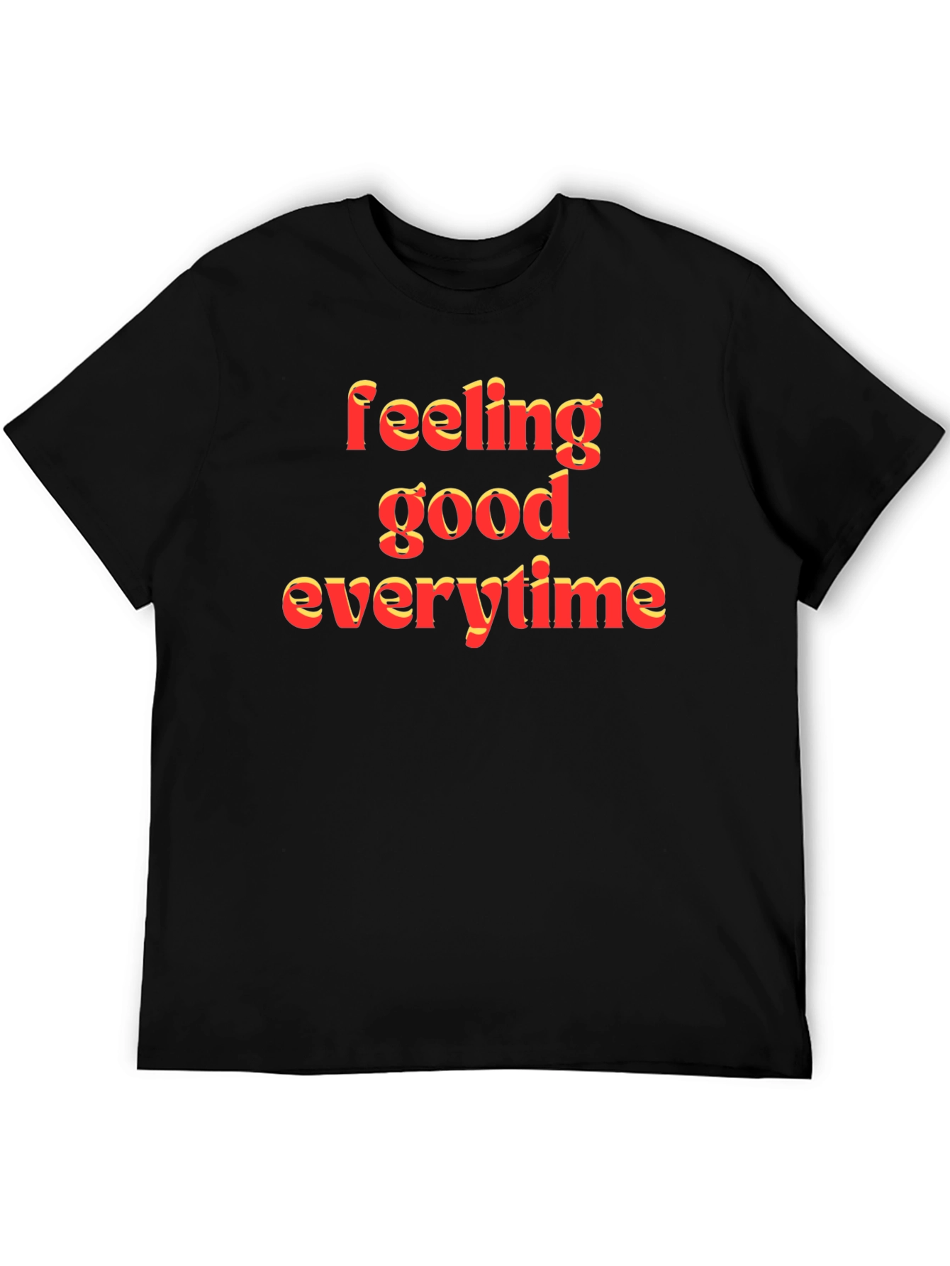 Feeling Good T-Shirt