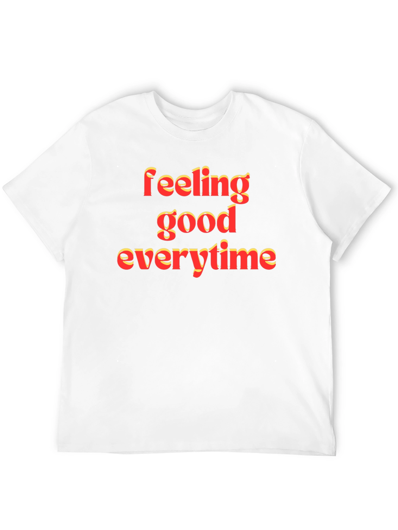 Feeling Good T-Shirt