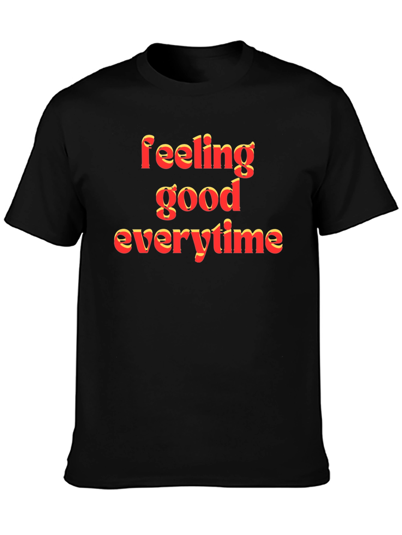 Feeling Good T-Shirt