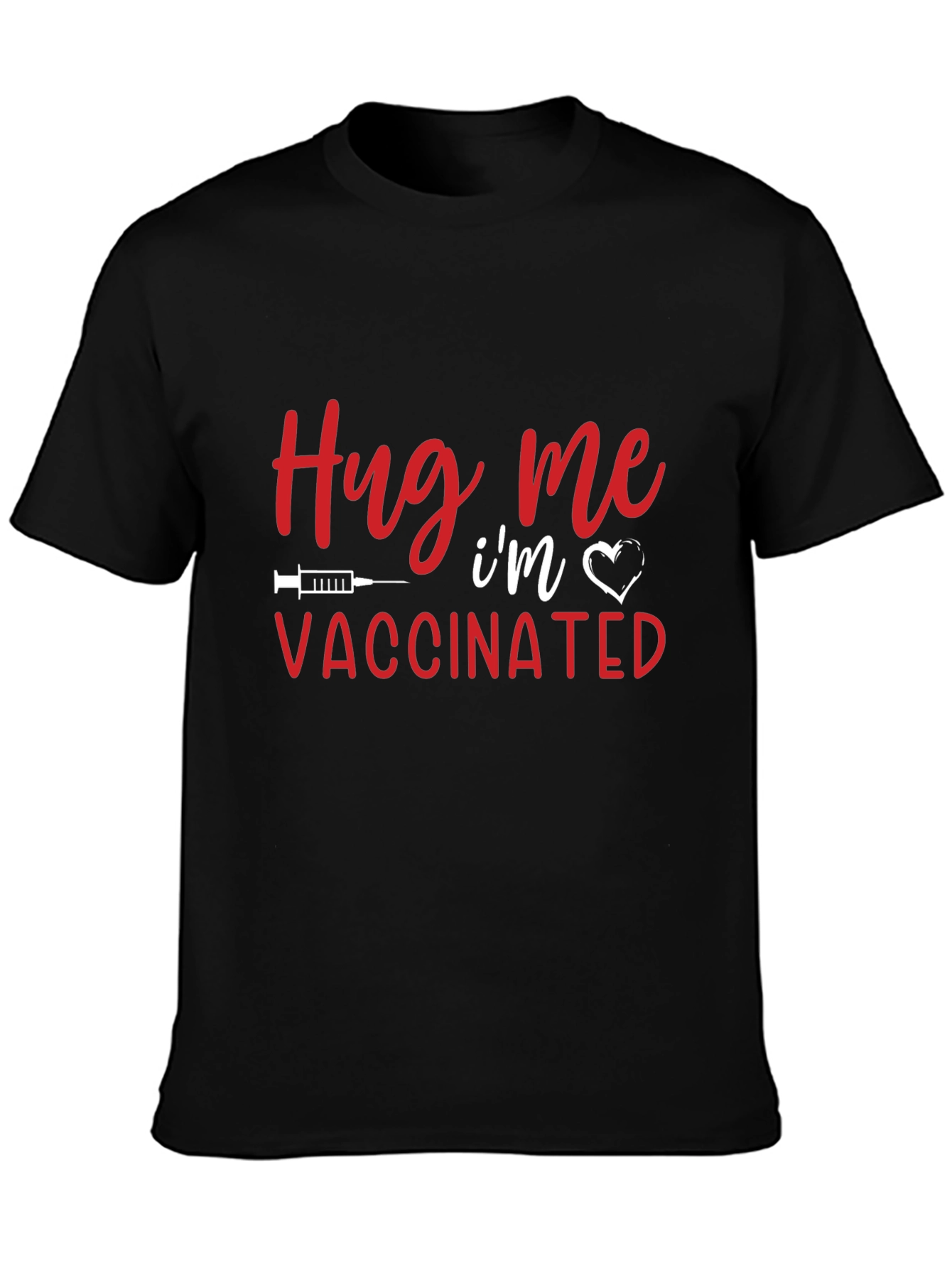 Hug Me Im Vaccinated Black T-Shirt