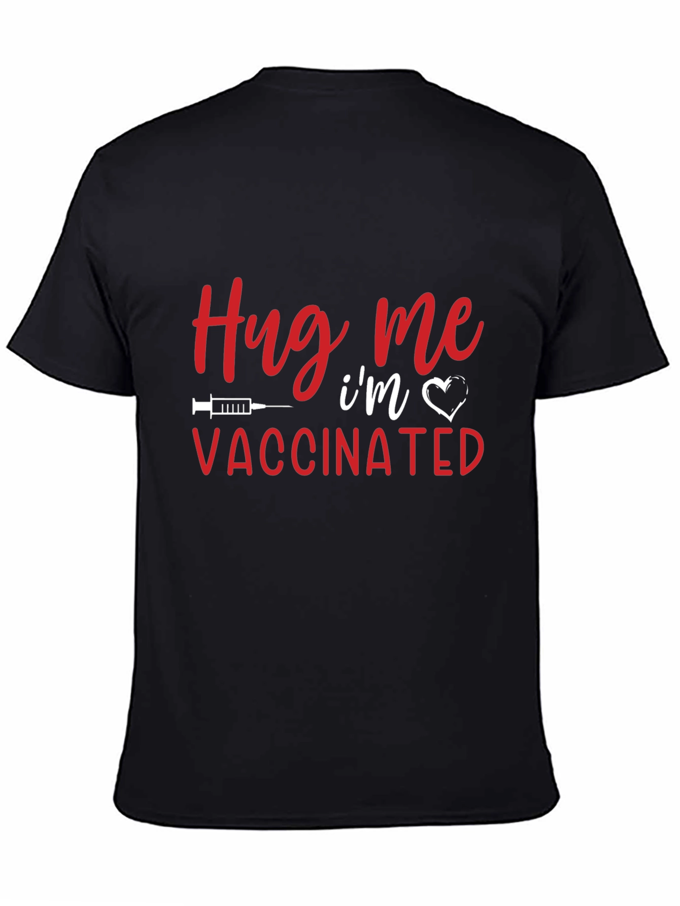 Hug Me Im Vaccinated Black T-Shirt