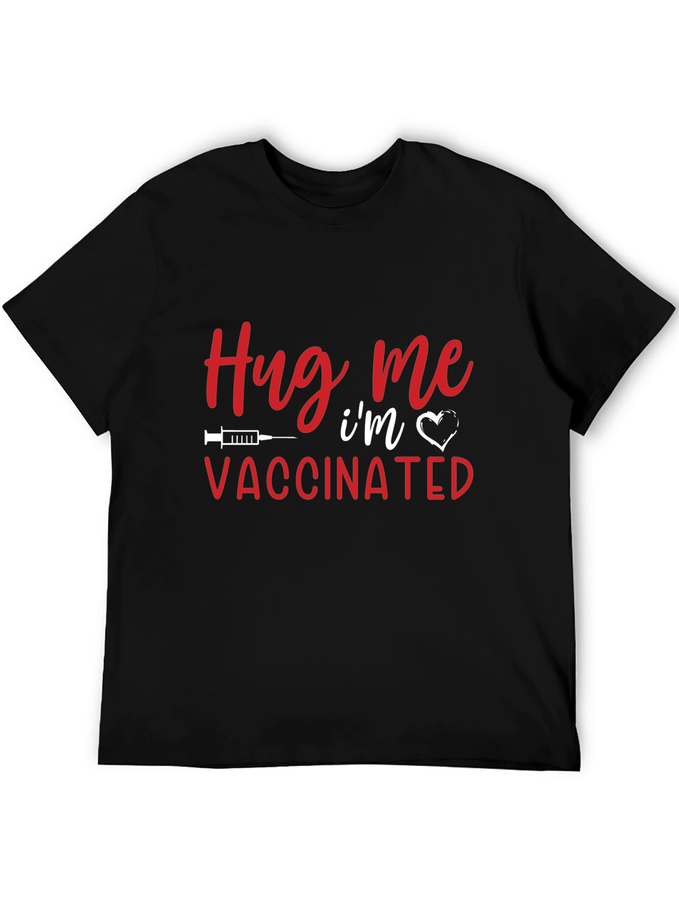 Hug Me Im Vaccinated Black T-Shirt