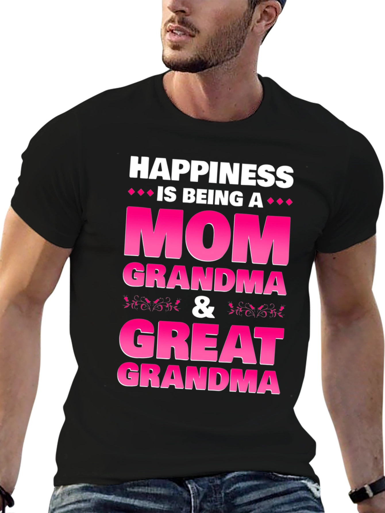 Happiness is Being a Mom Grandma Great Grandma T-Shirt