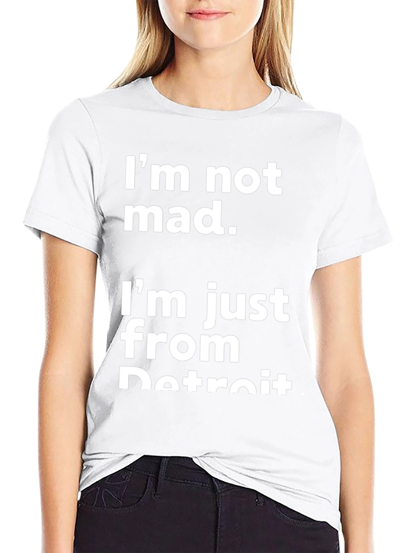 Detroit T-Shirt - Im Not Mad Im From Detroit