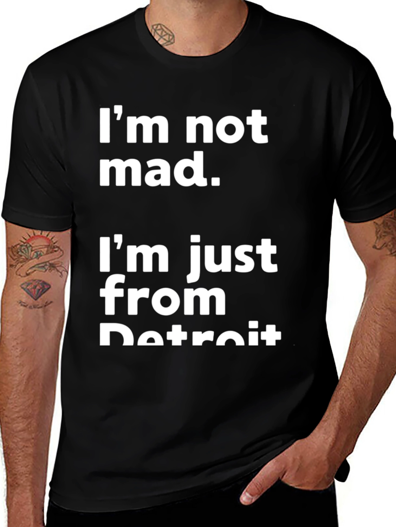 Detroit T-Shirt - Im Not Mad Im From Detroit