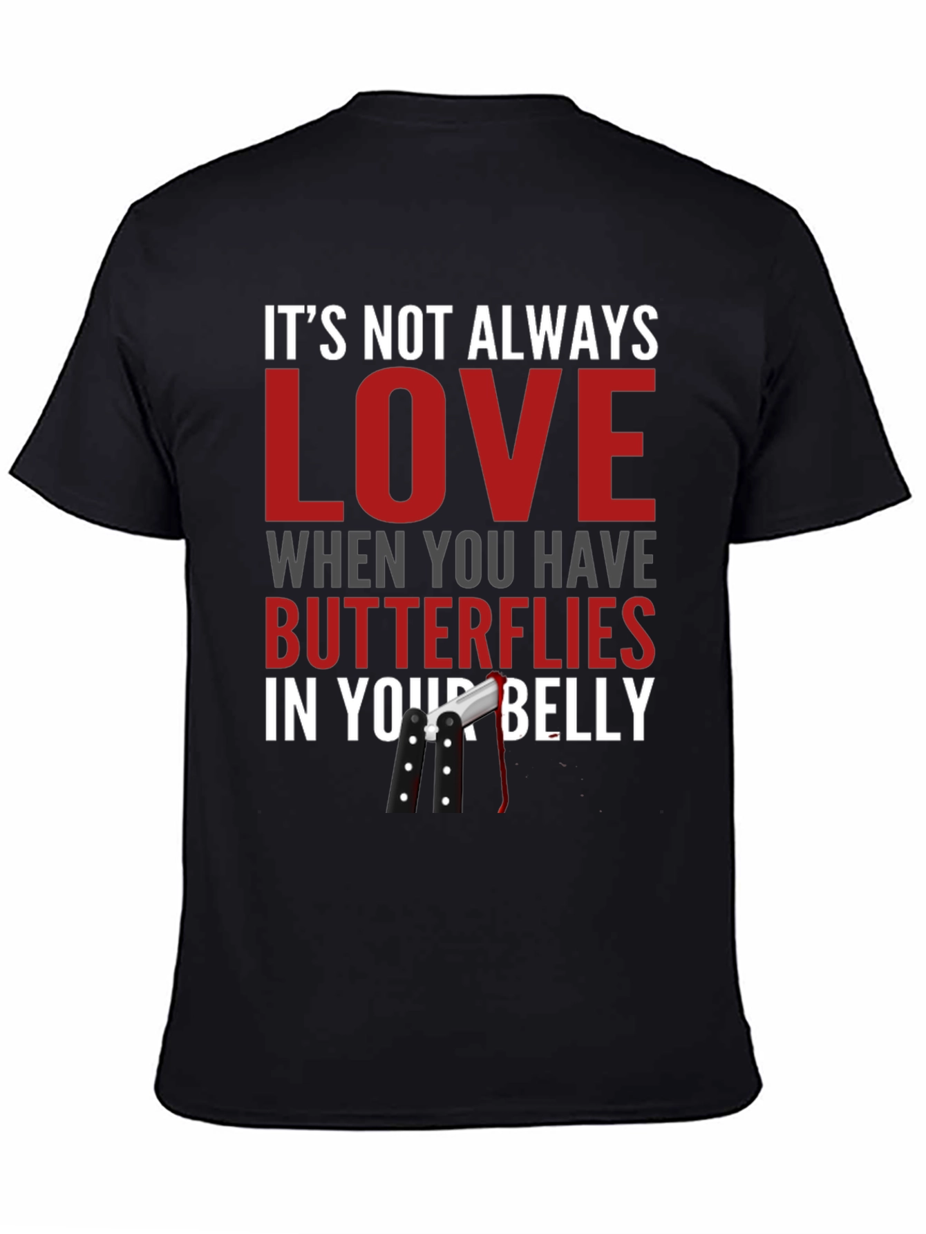 Funny T-Shirt - Butterflies in Your Belly Design