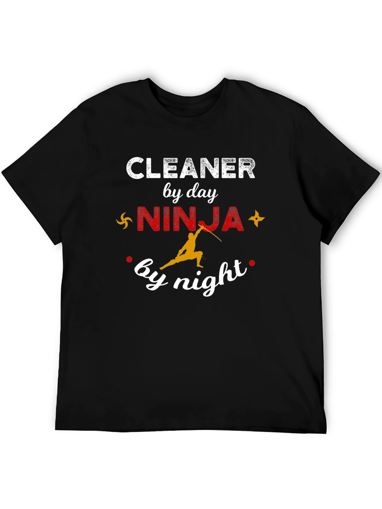 Cleaner by Day Ninja by Night Graphic T-Shirt