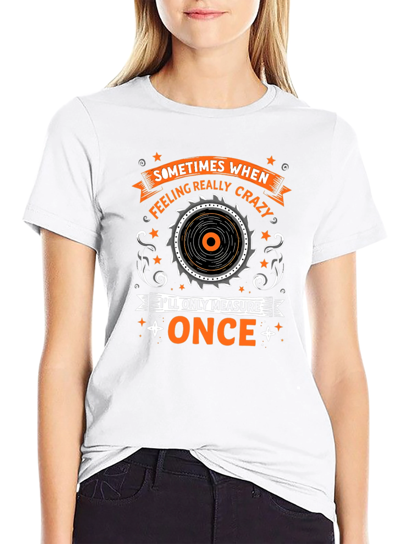 Funny Carpenter T-Shirt - Measure Once