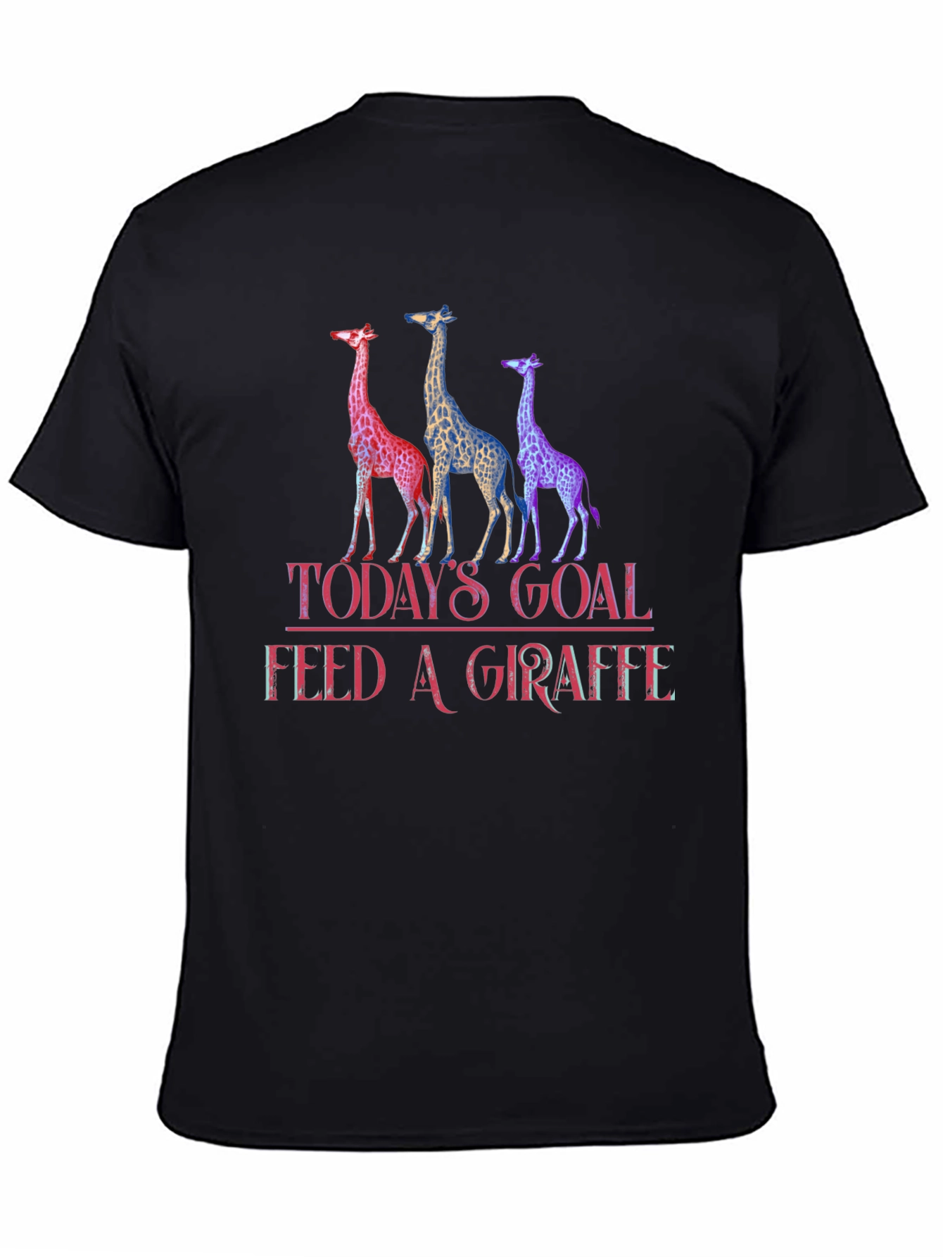 Todays Goal Feed A Giraffe T-Shirt