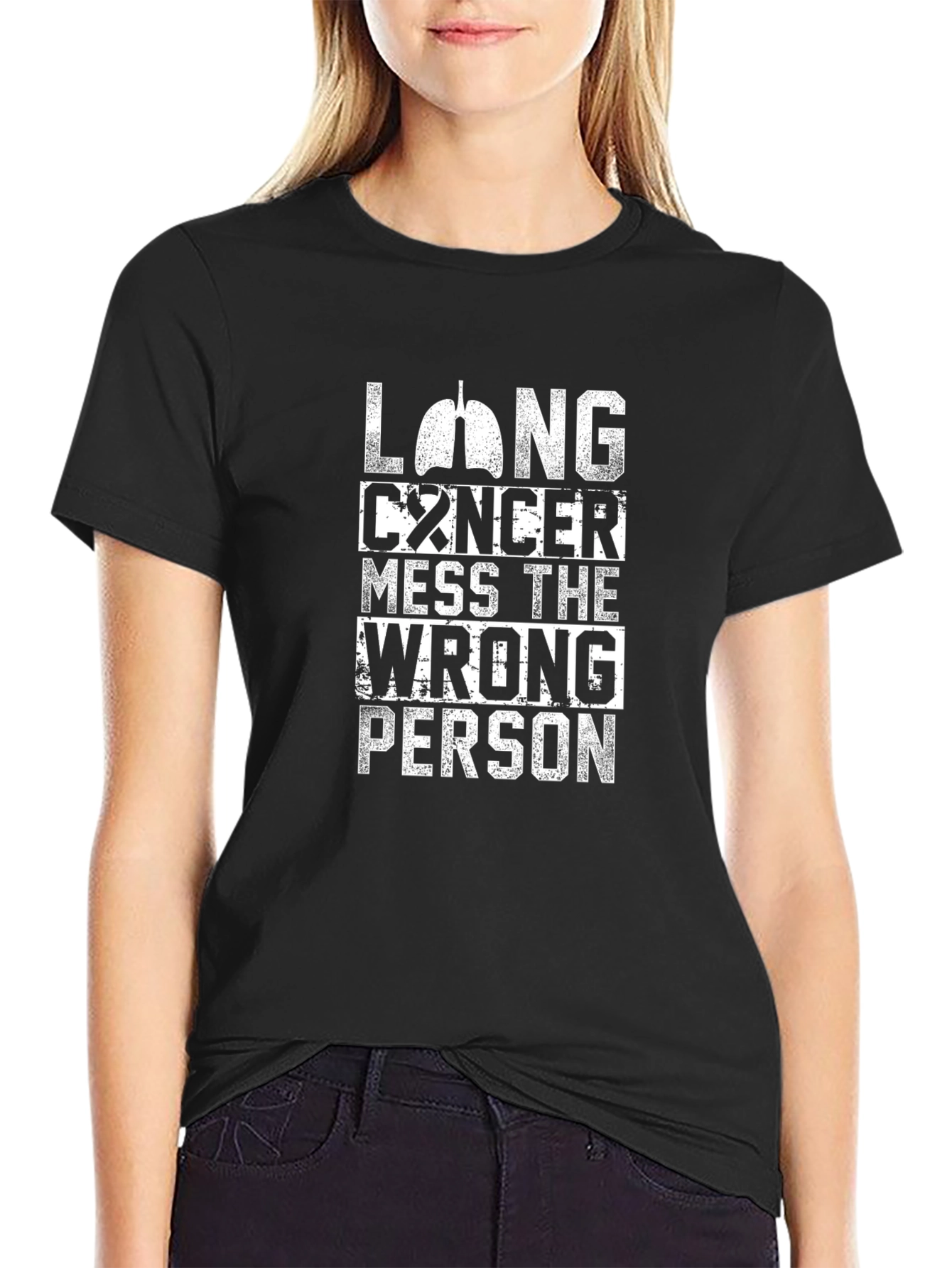 Lung Cancer Mess the Wrong Person T-Shirt