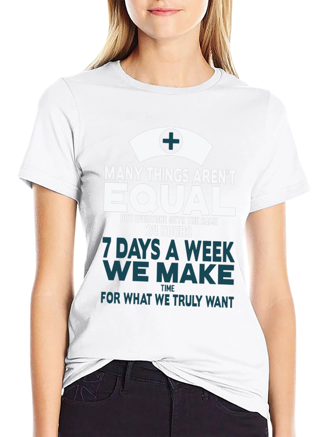 Nurse T-Shirt: Equal Time Truly Want