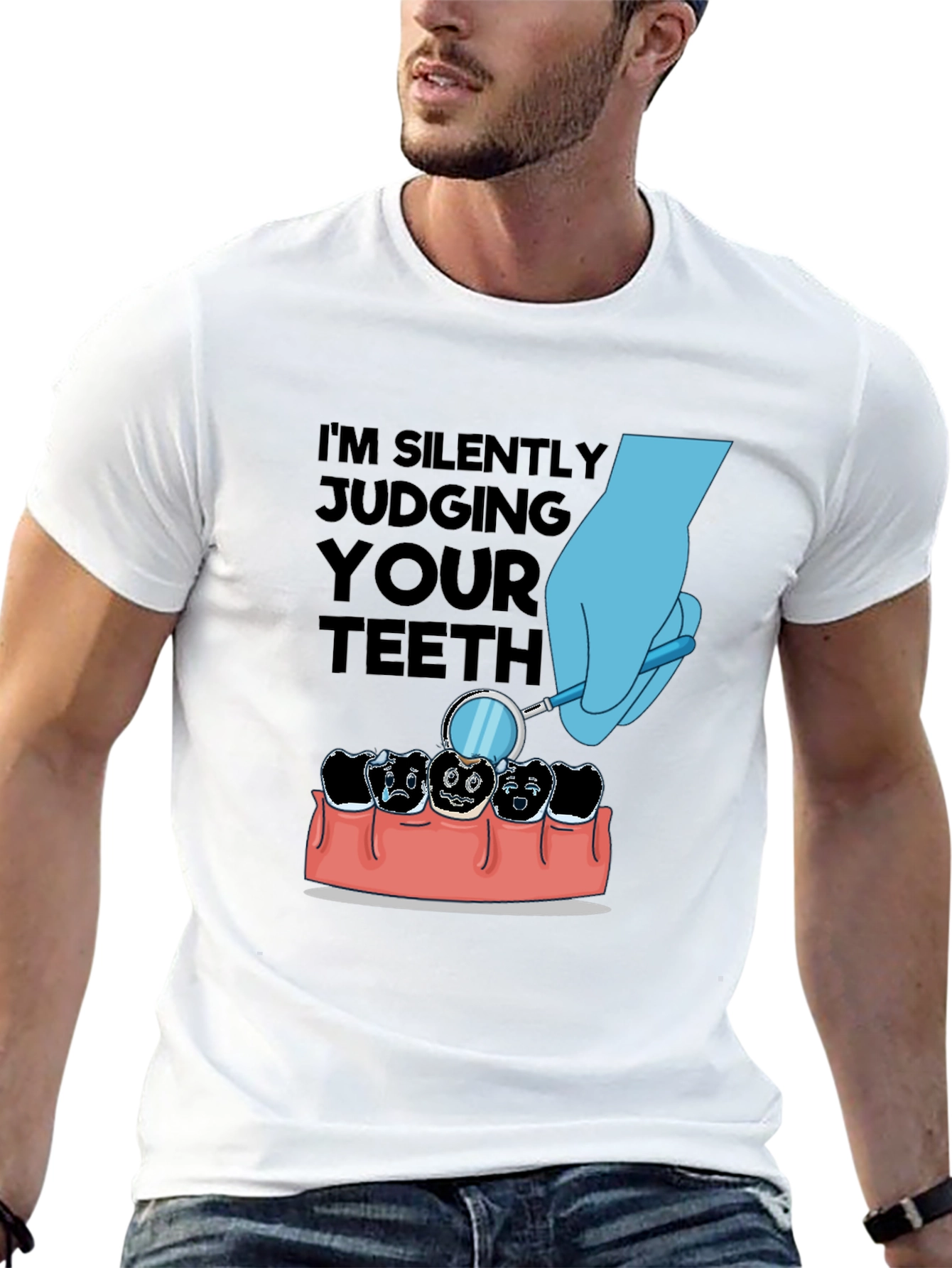 Im Silently Judging Your Teeth T-Shirt