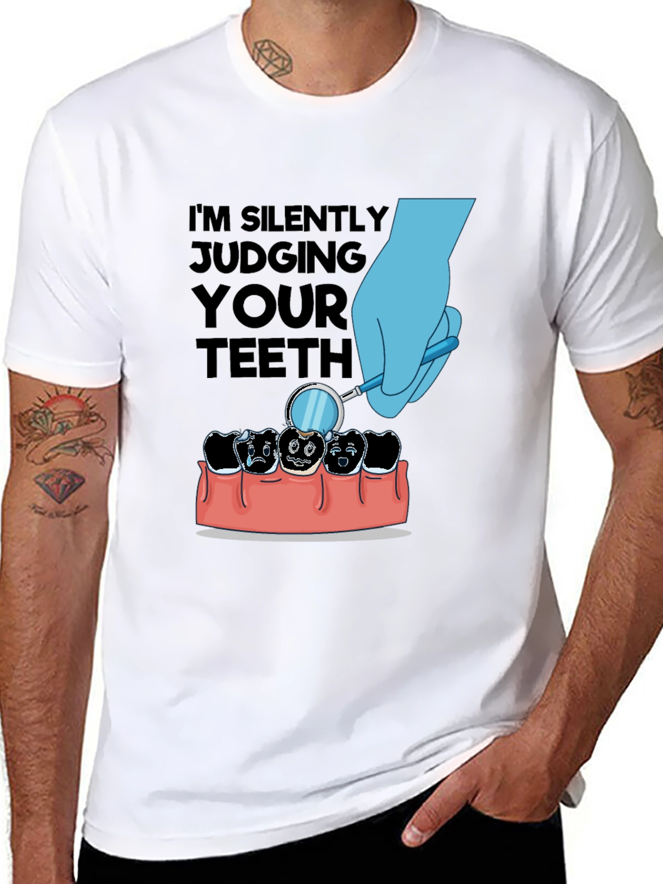 Im Silently Judging Your Teeth T-Shirt