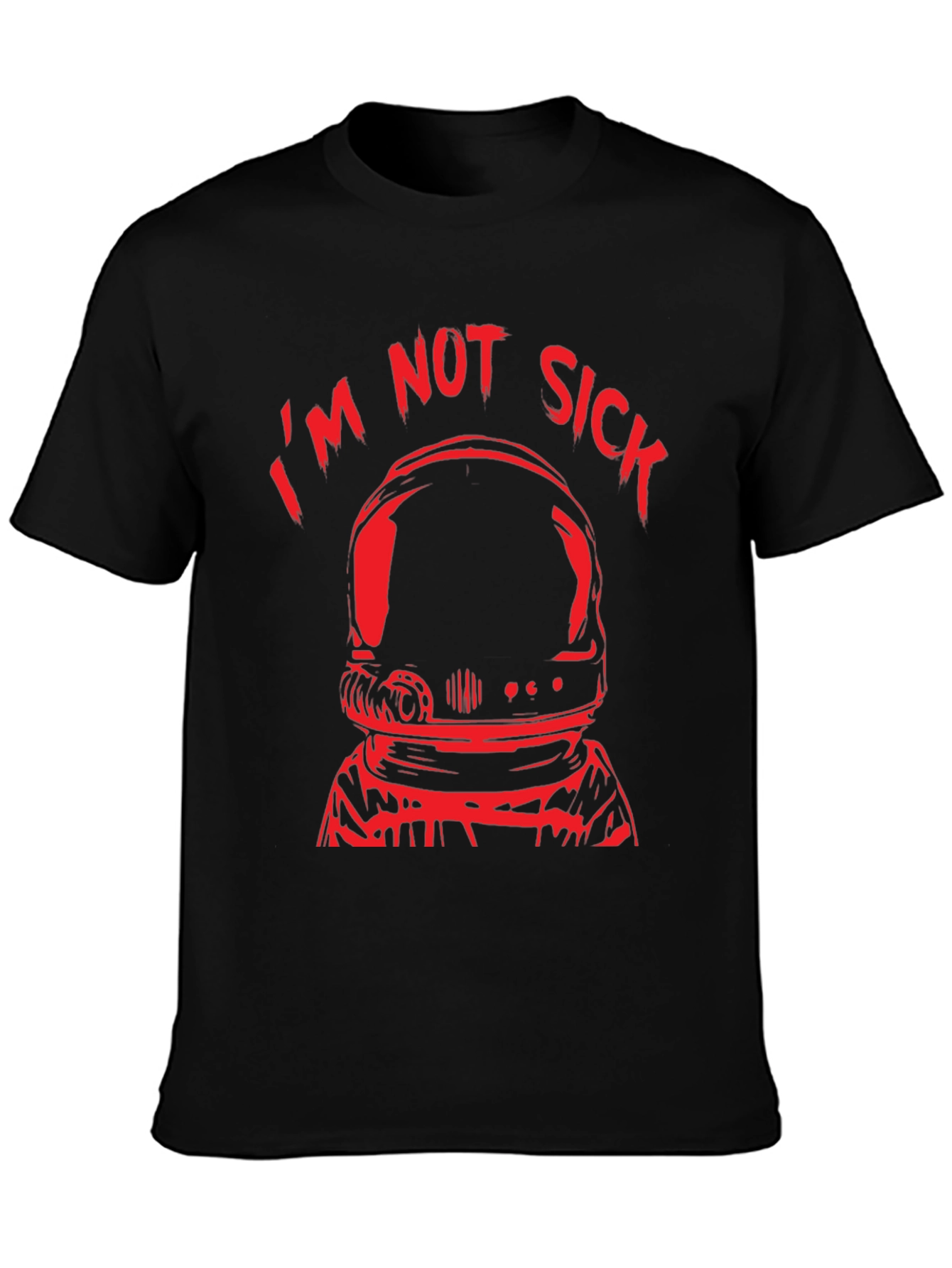 Im Not Sick Astronaut Black T-Shirt