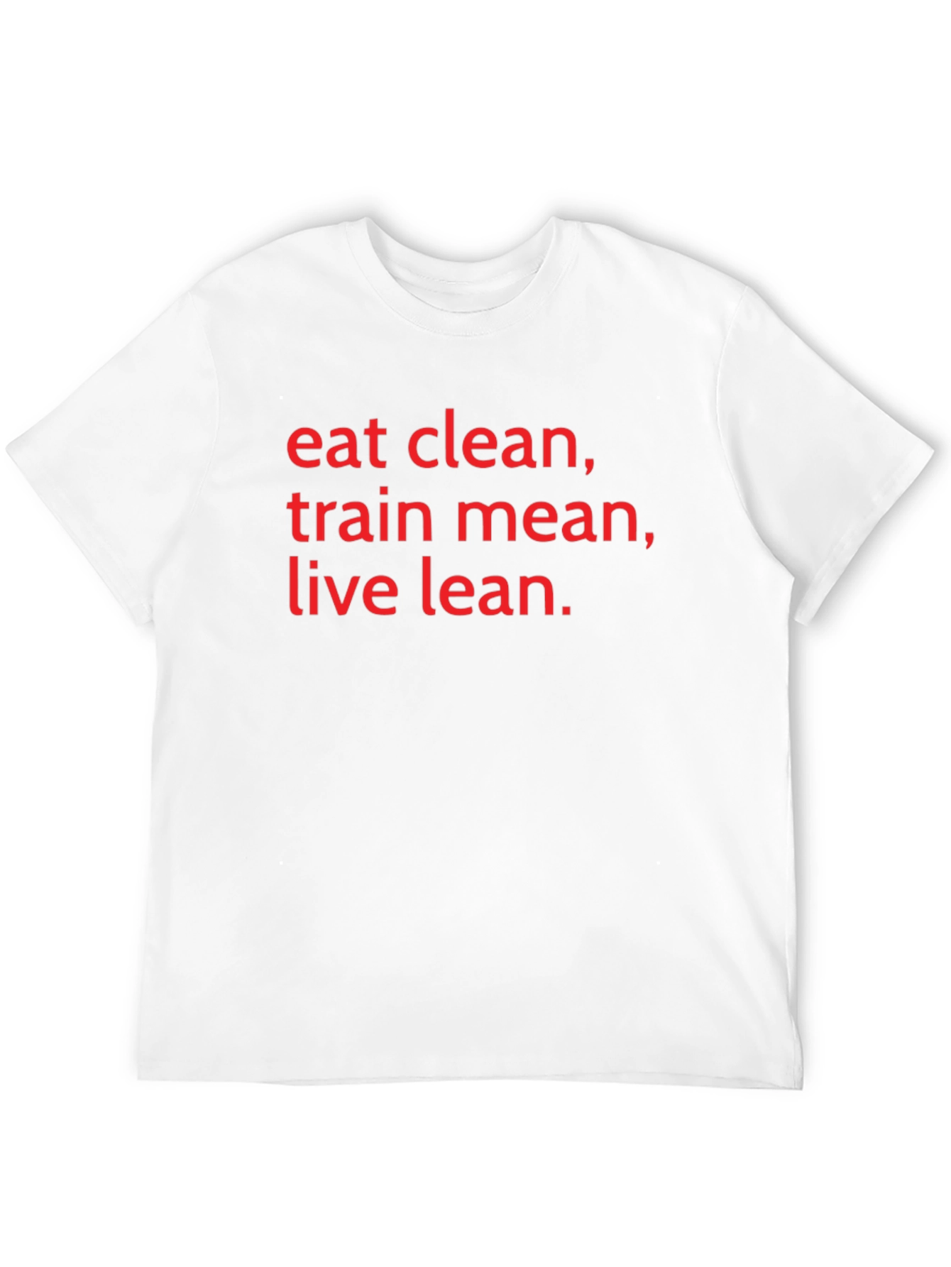Eat Clean Train Mean Live Lean T-Shirt