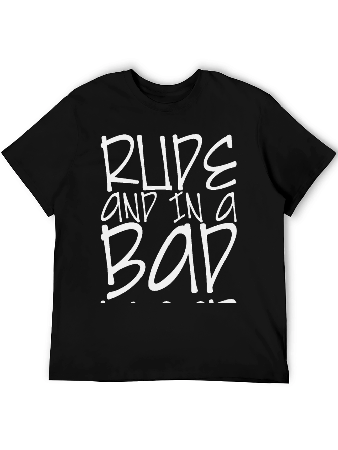 Rude and in a Bad Mood T-Shirt