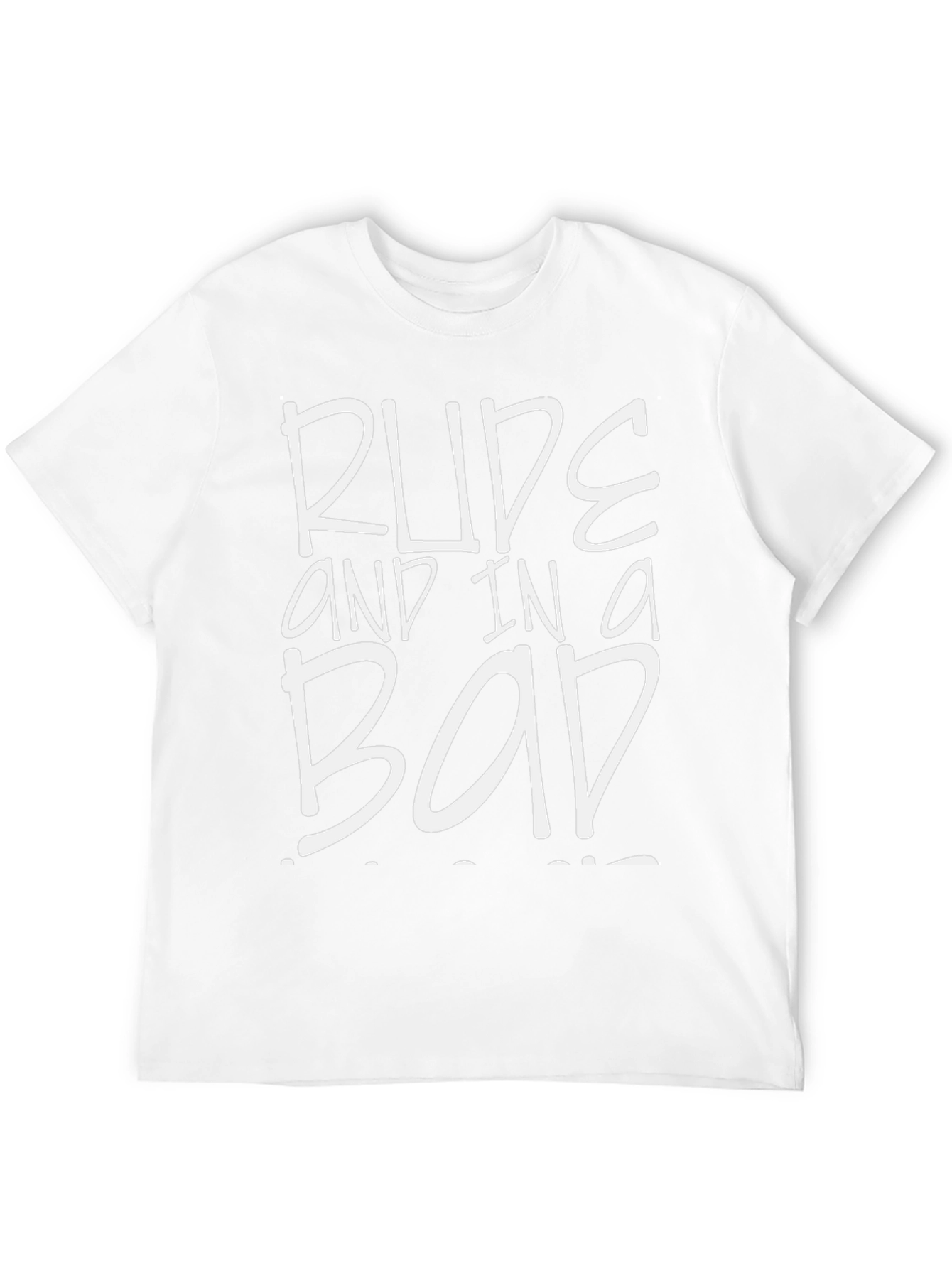 Rude and in a Bad Mood T-Shirt