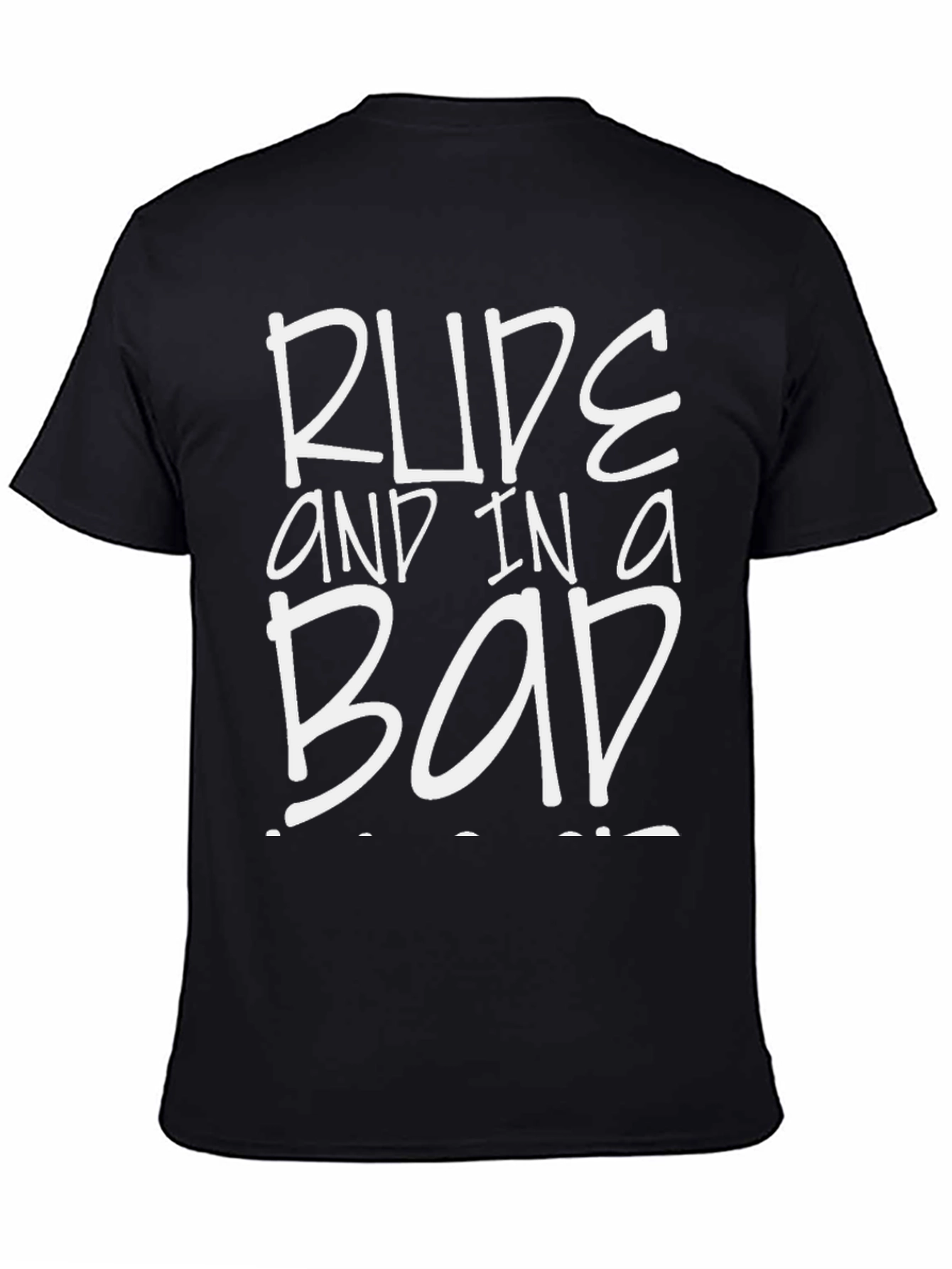 Rude and in a Bad Mood T-Shirt