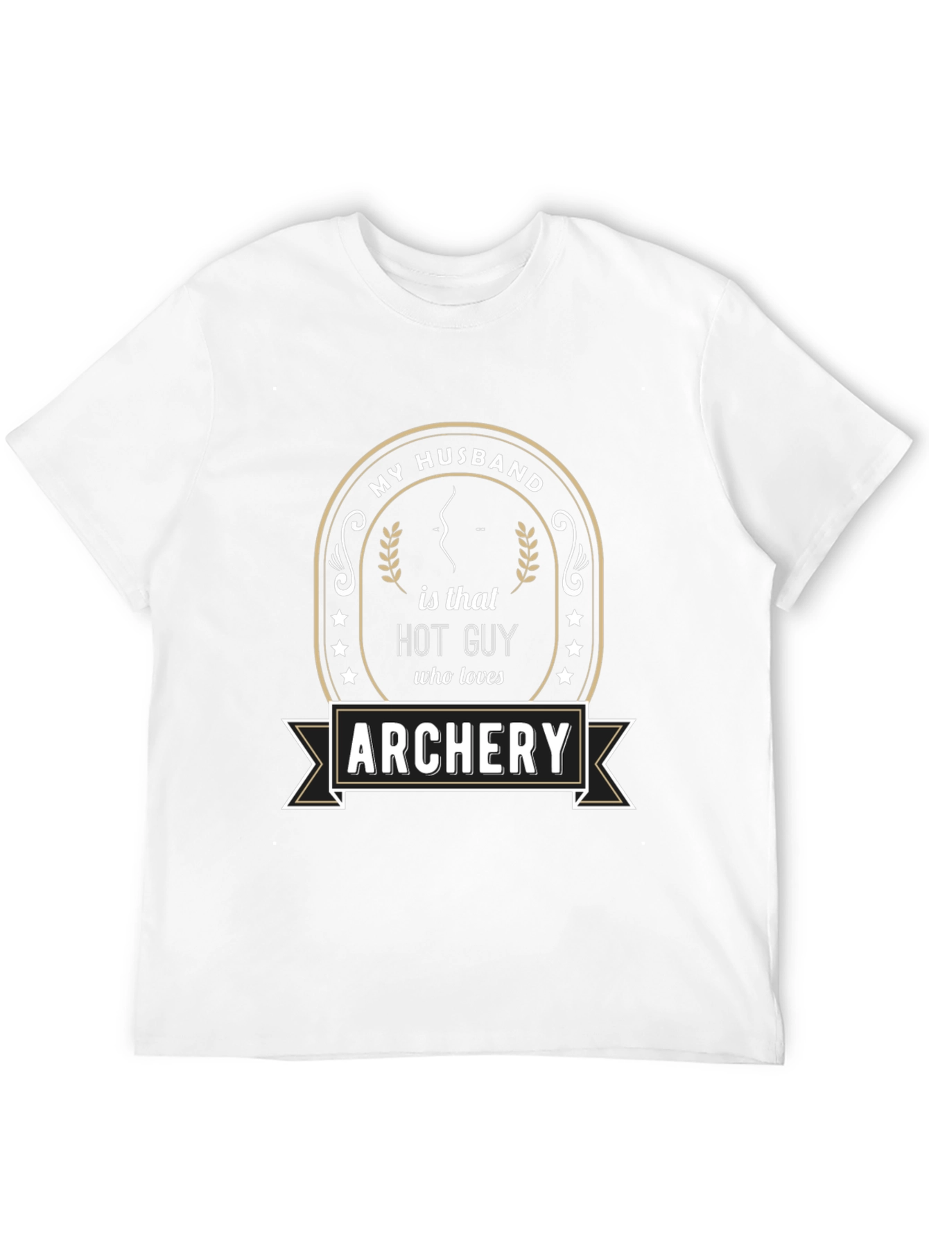 My Husband is That Hot Guy Archery T-Shirt