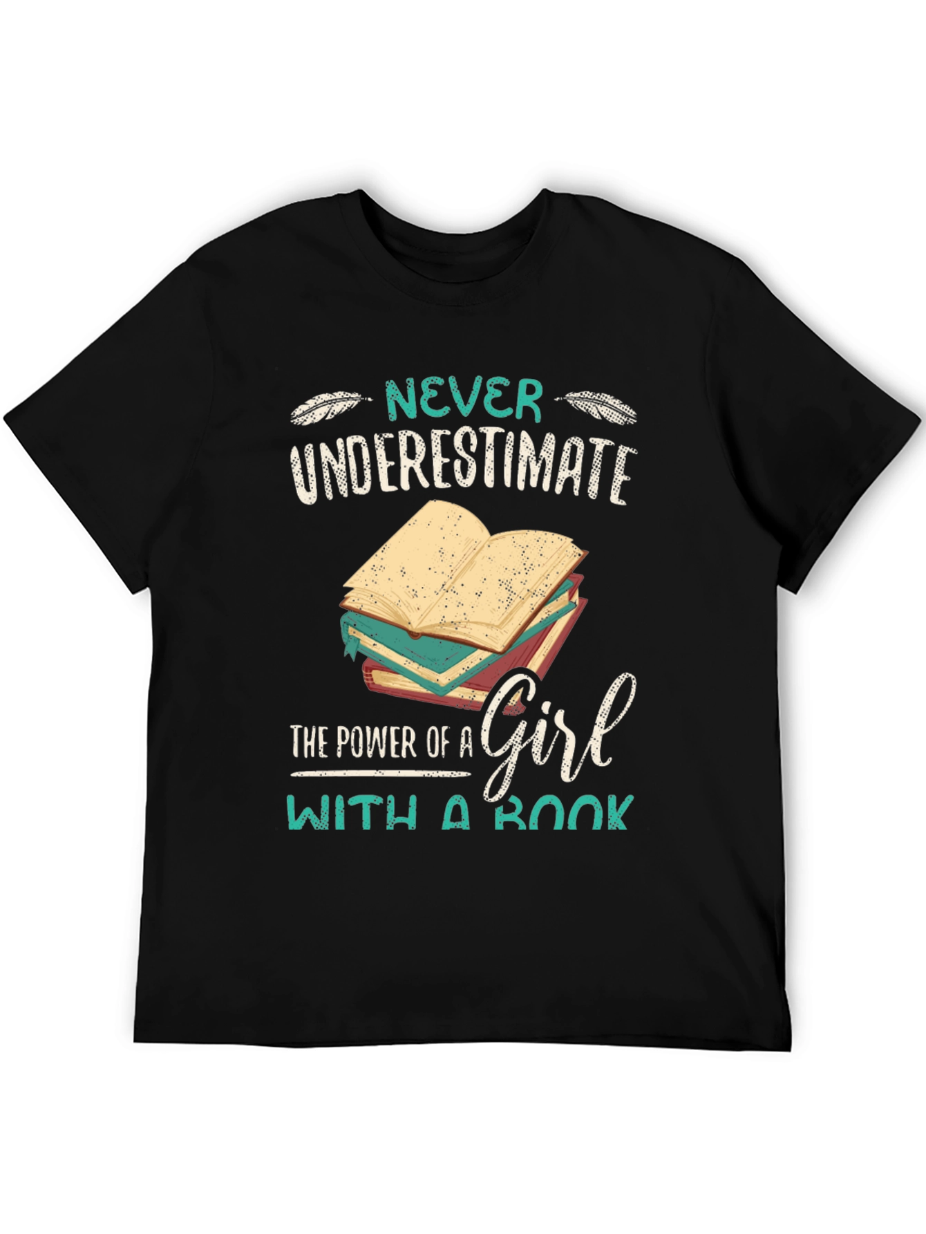 Never Underestimate A Girl With A Book T-Shirt