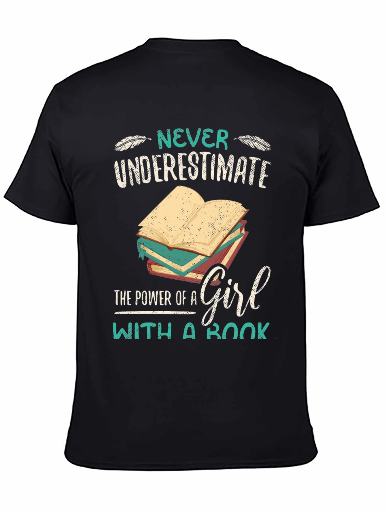 Never Underestimate A Girl With A Book T-Shirt