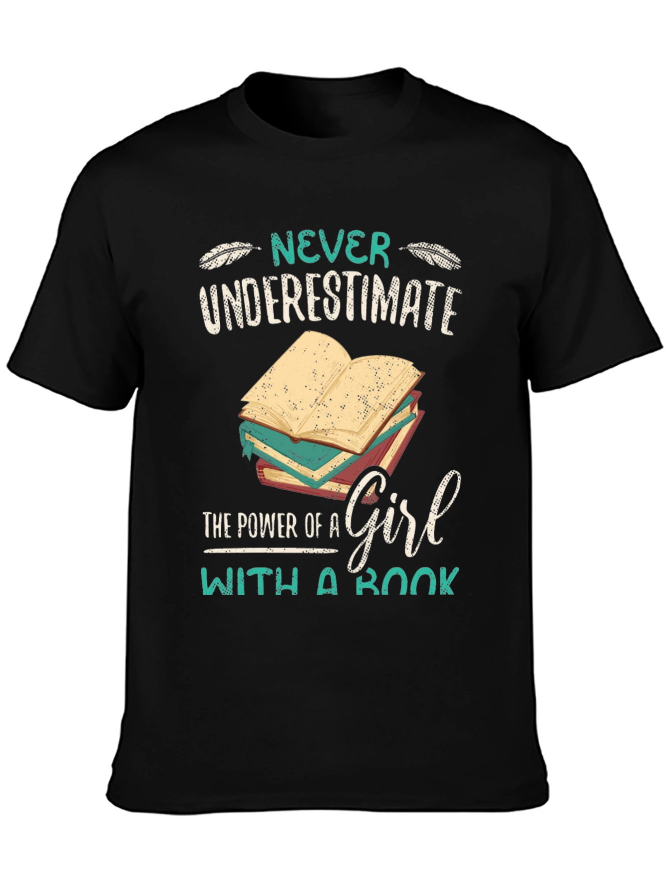 Never Underestimate A Girl With A Book T-Shirt