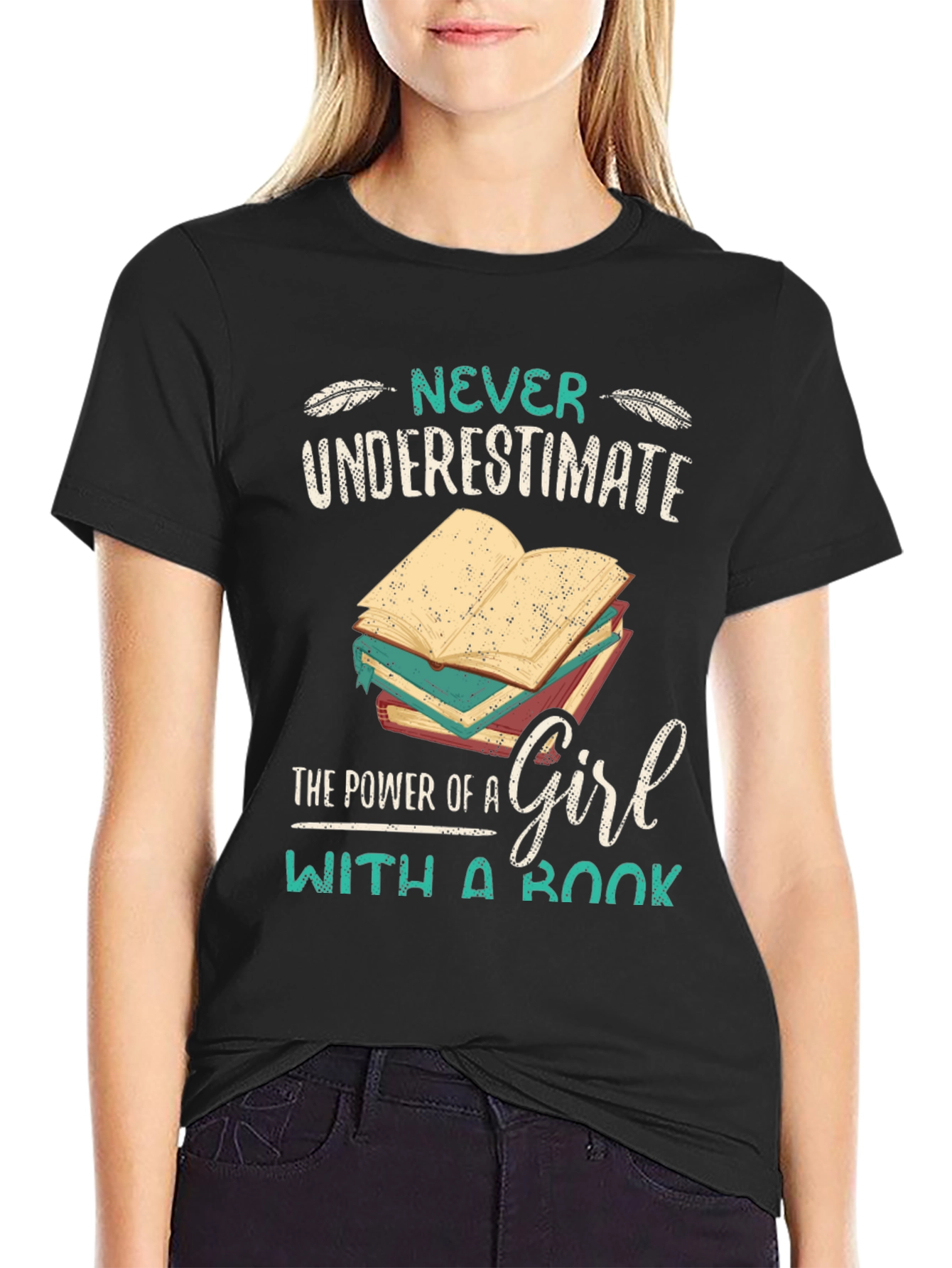 Never Underestimate A Girl With A Book T-Shirt