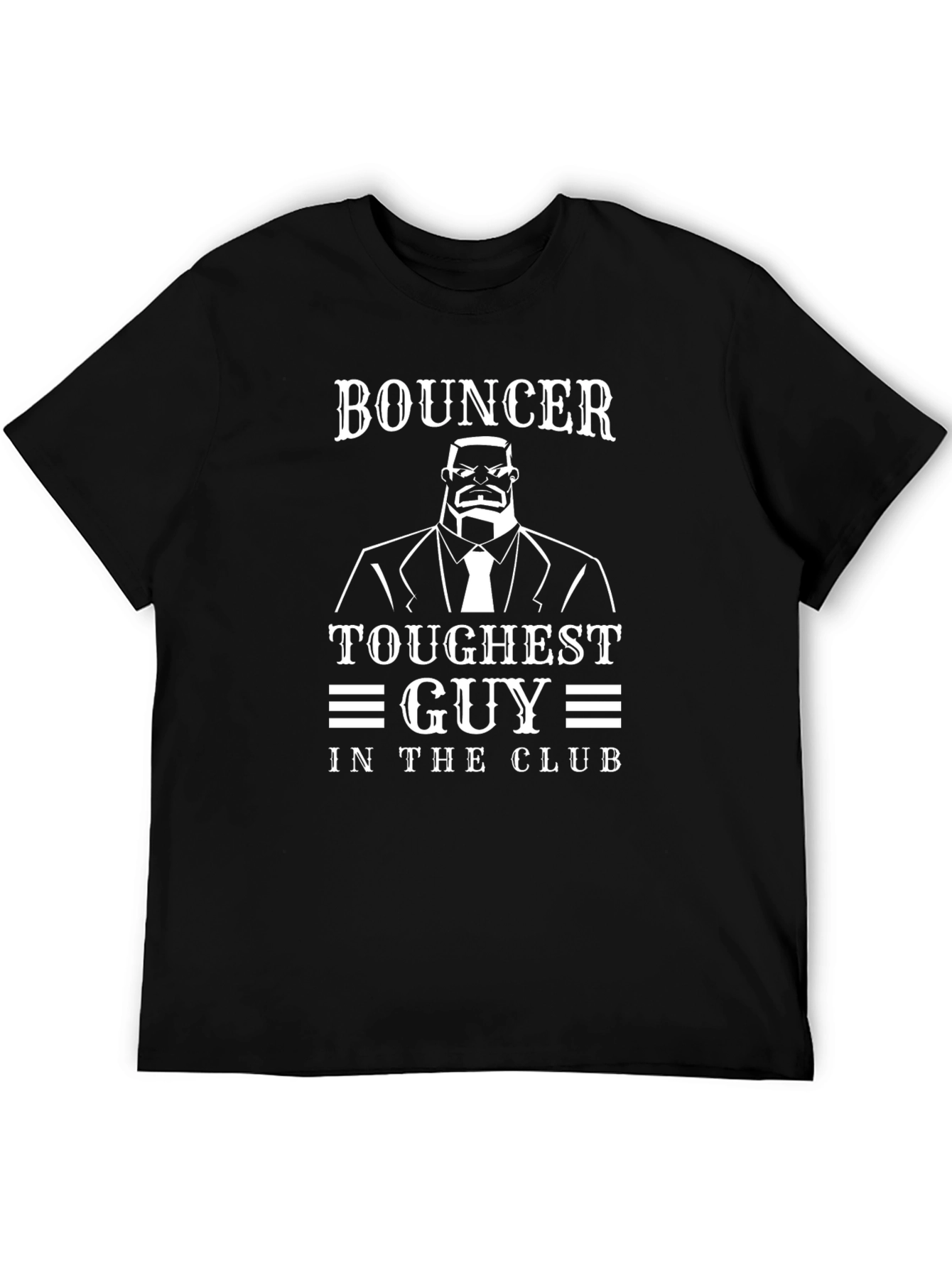 Bouncer Toughest Guy in the Club Graphic Tee
