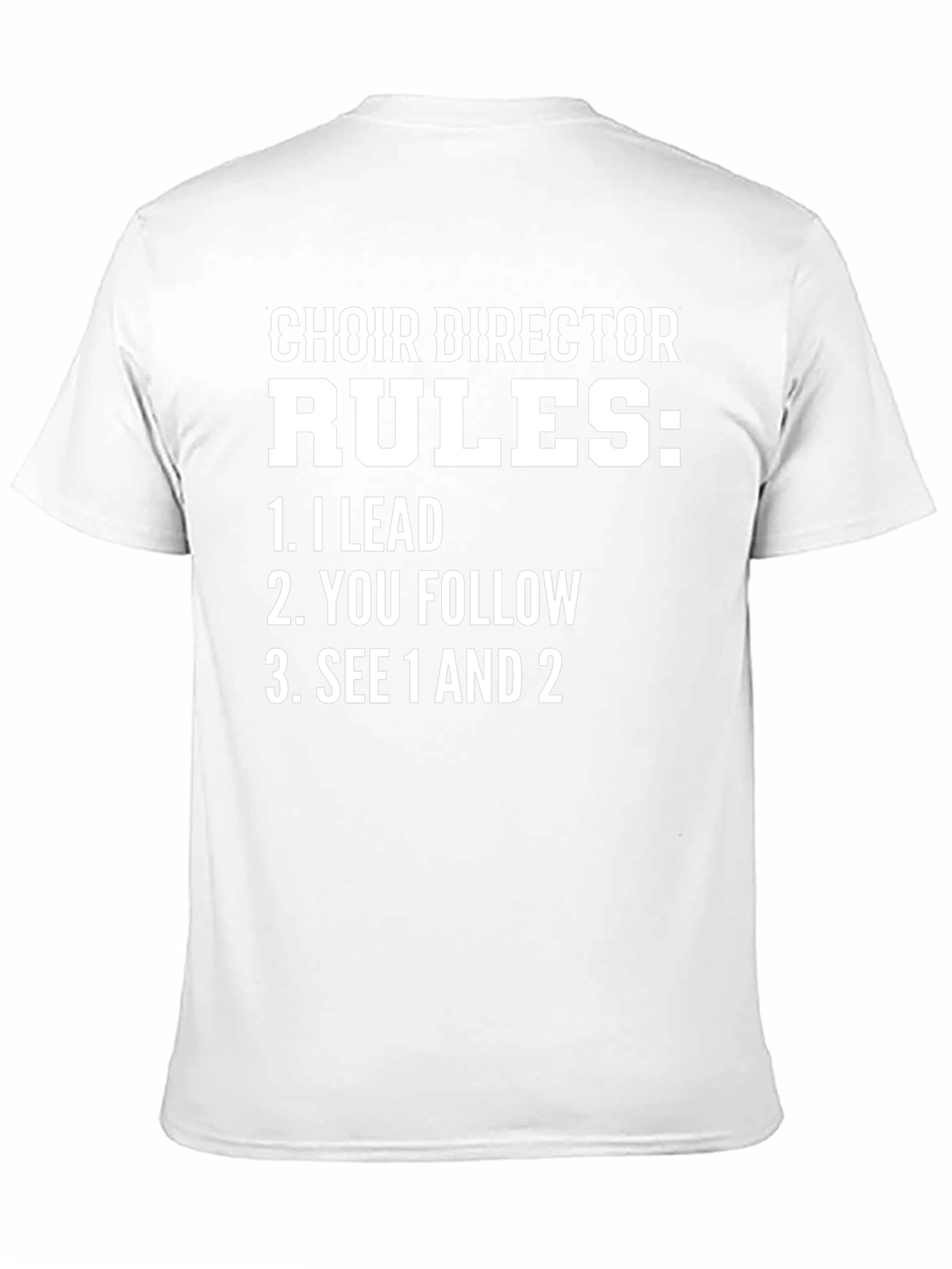 Choir Director Rules Funny T-Shirt