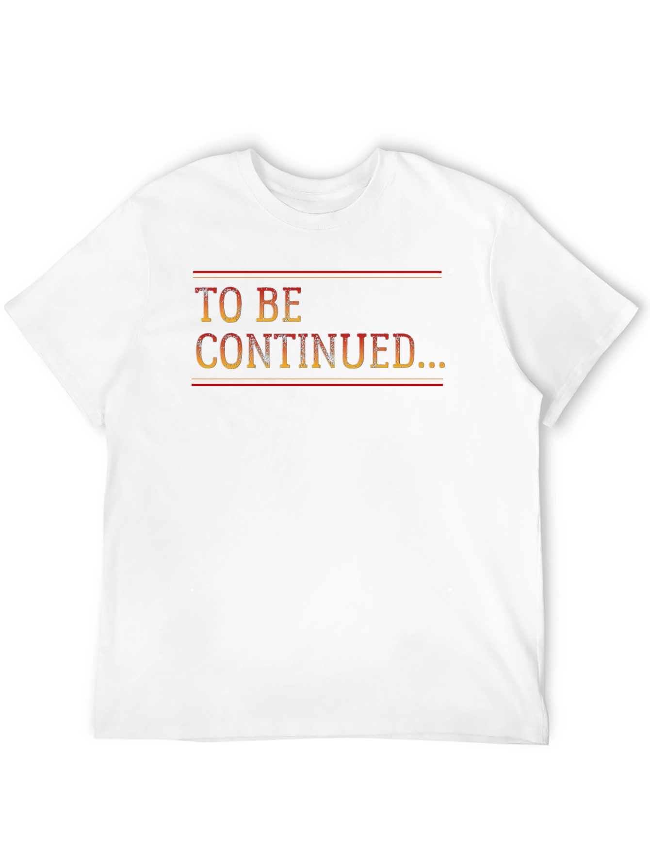 To Be Continued... Graphic T-Shirt