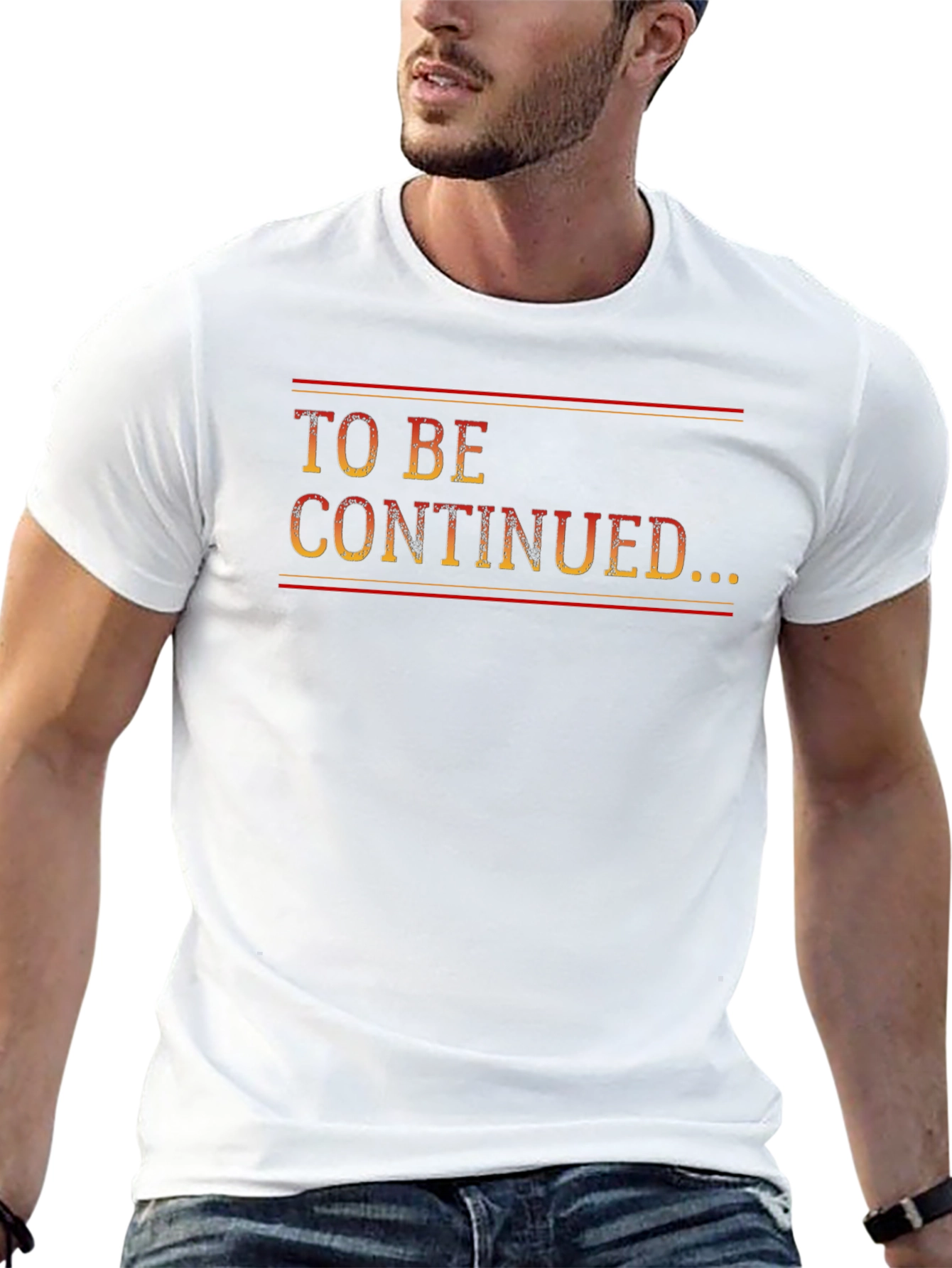 To Be Continued... Graphic T-Shirt
