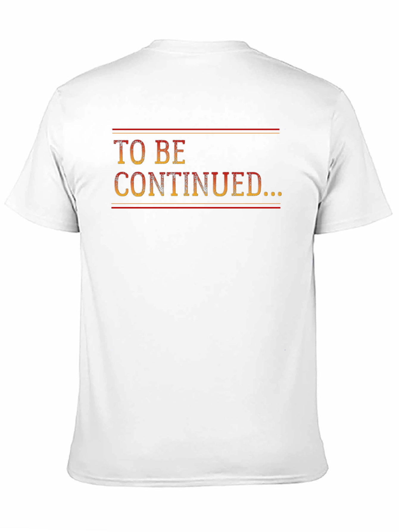 To Be Continued... Graphic T-Shirt