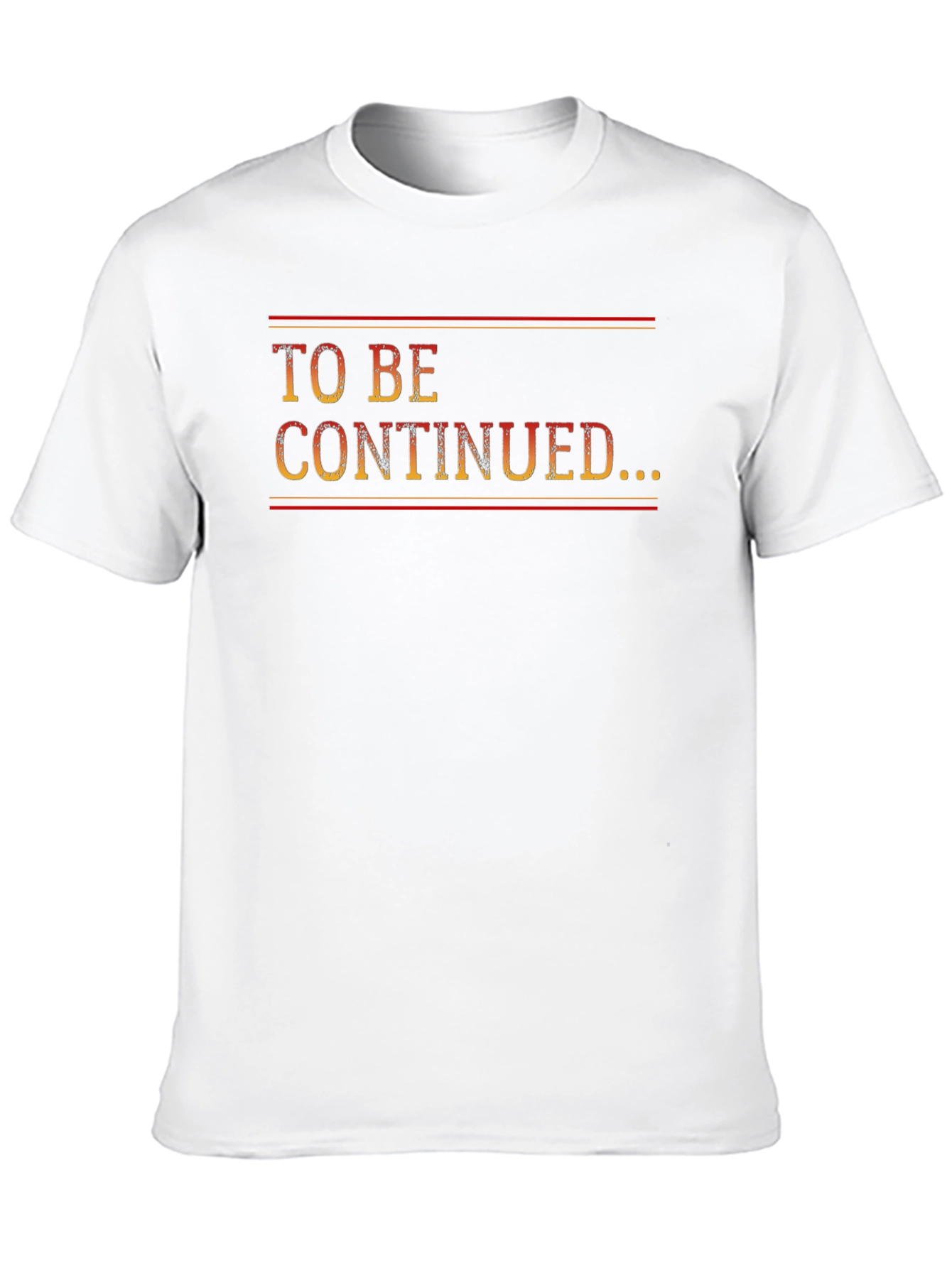 To Be Continued... Graphic T-Shirt