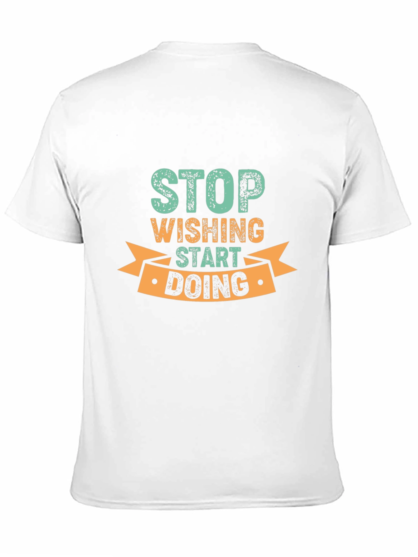Inspirational Black T-Shirt: Stop Wishing Start Doing