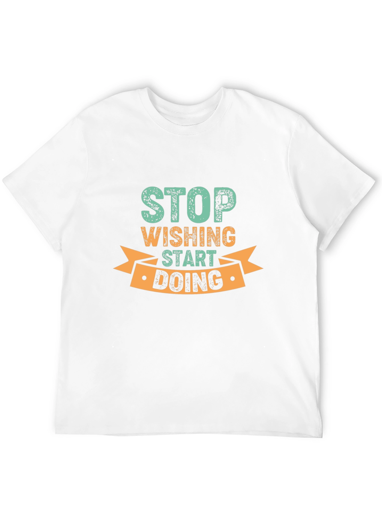 Inspirational Black T-Shirt: Stop Wishing Start Doing